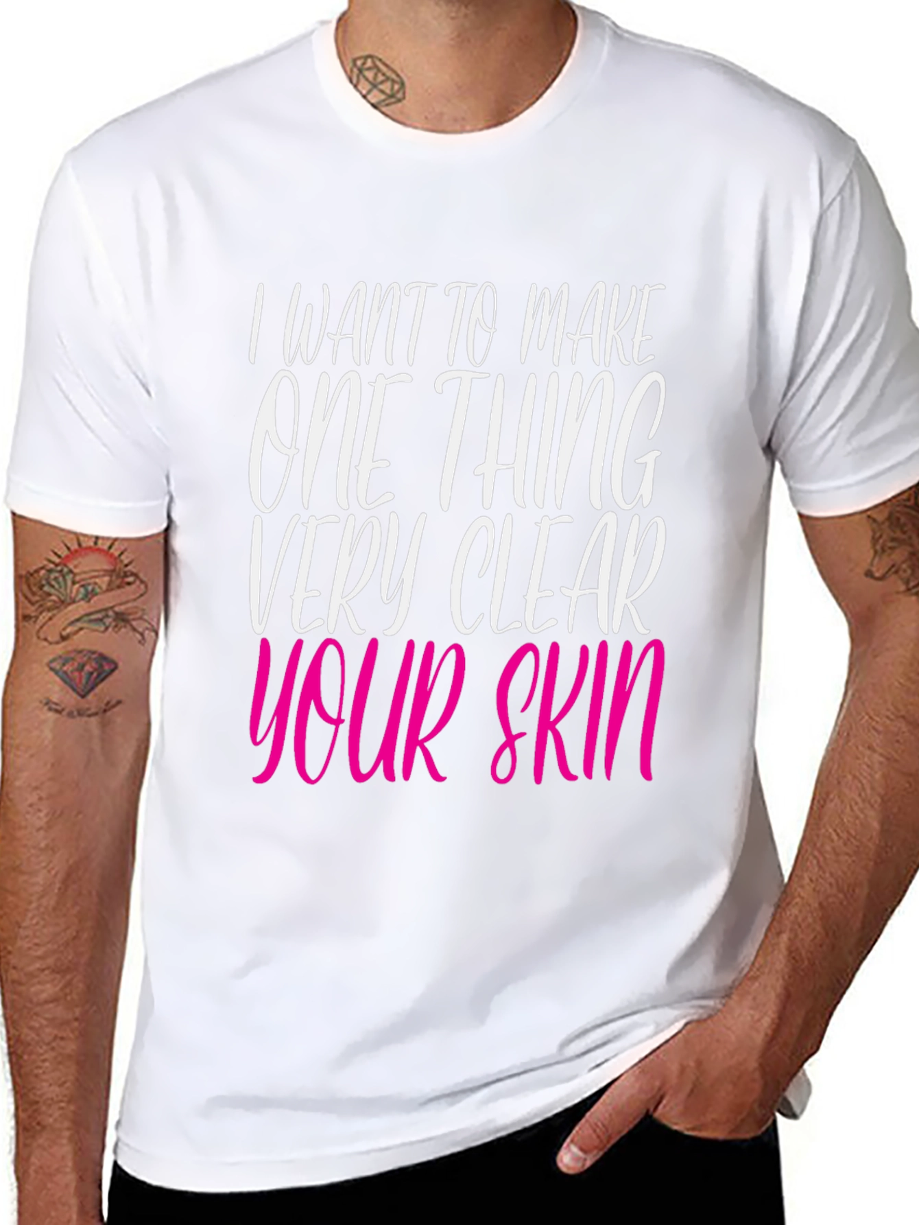 Black I Want to Make Your Skin Very Clear T-Shirt view 8