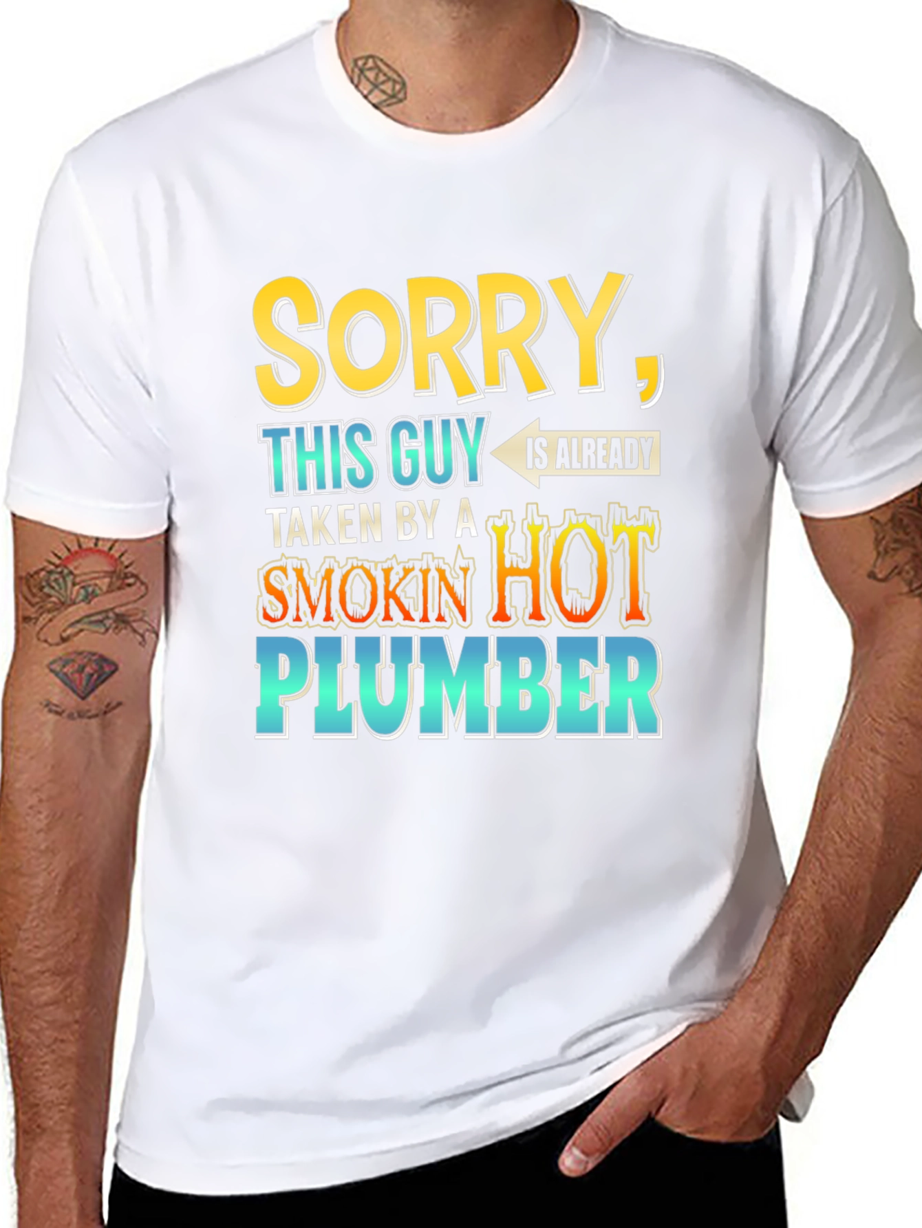 Black Sorry, Taken By a Smokin' Hot Plumber T-Shirt view 8