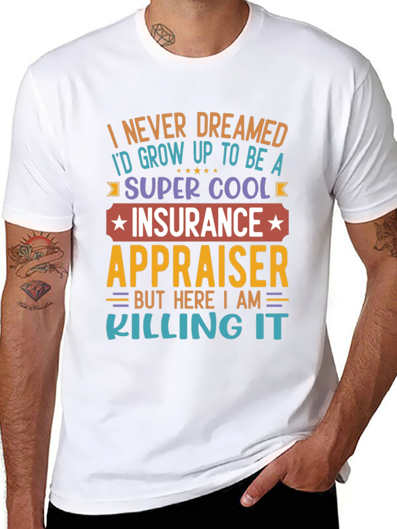 Black Insurance Appraiser T-Shirt - Never Dreamed view 8