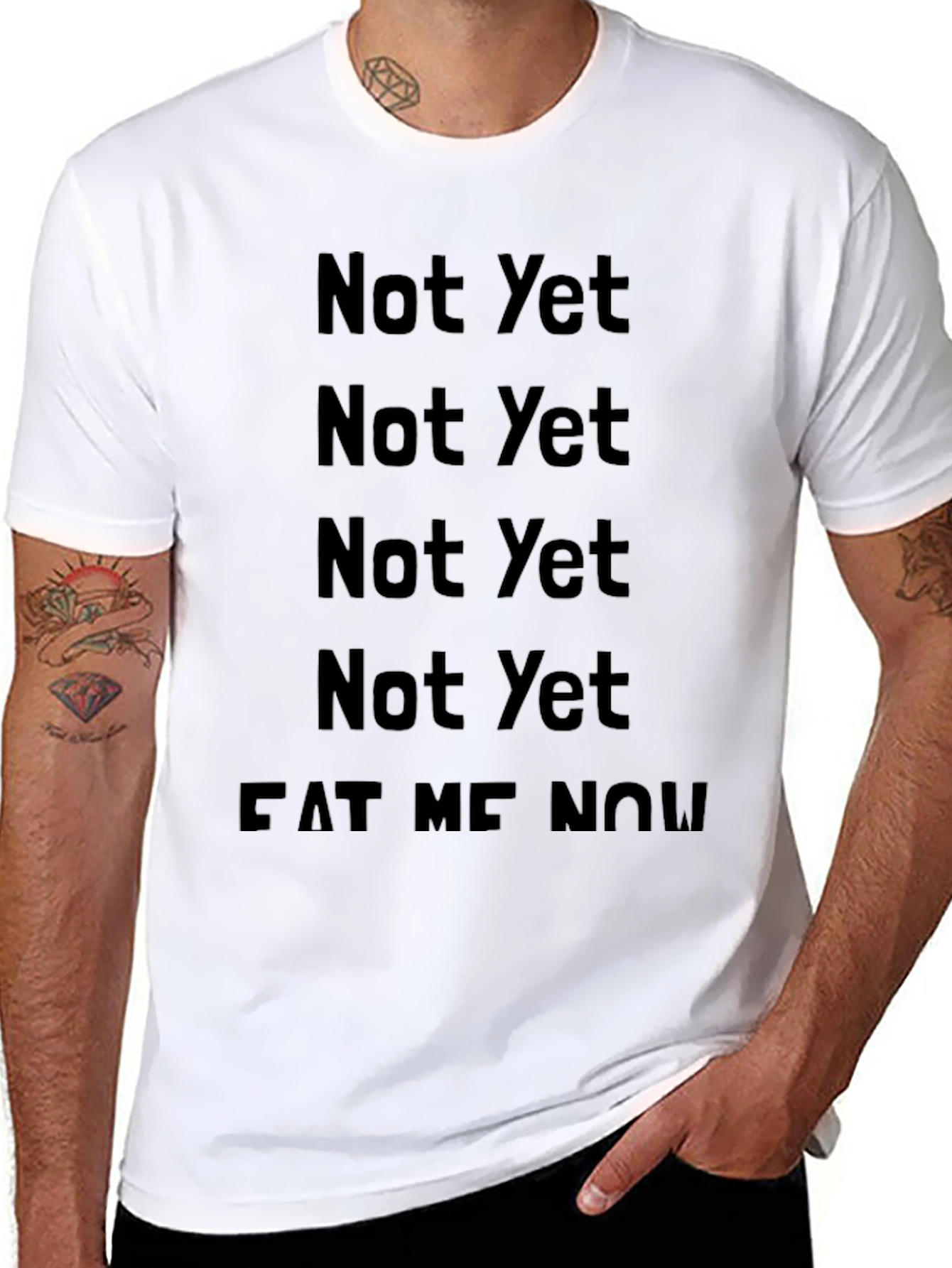 Black Not Yet Eat Me Now T-Shirt view 8