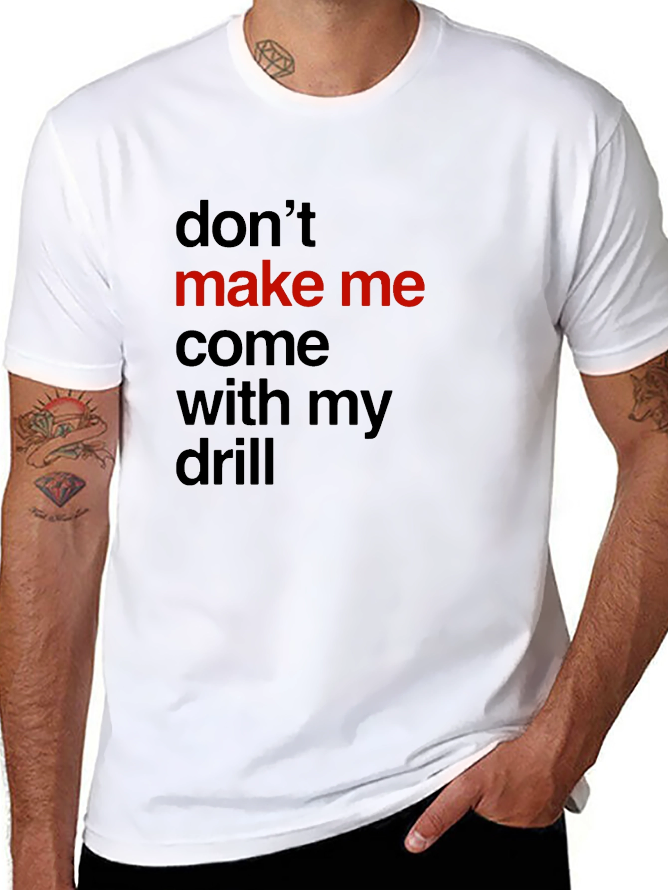 Black Don't Make Me Come With My Drill Black T-Shirt view 8