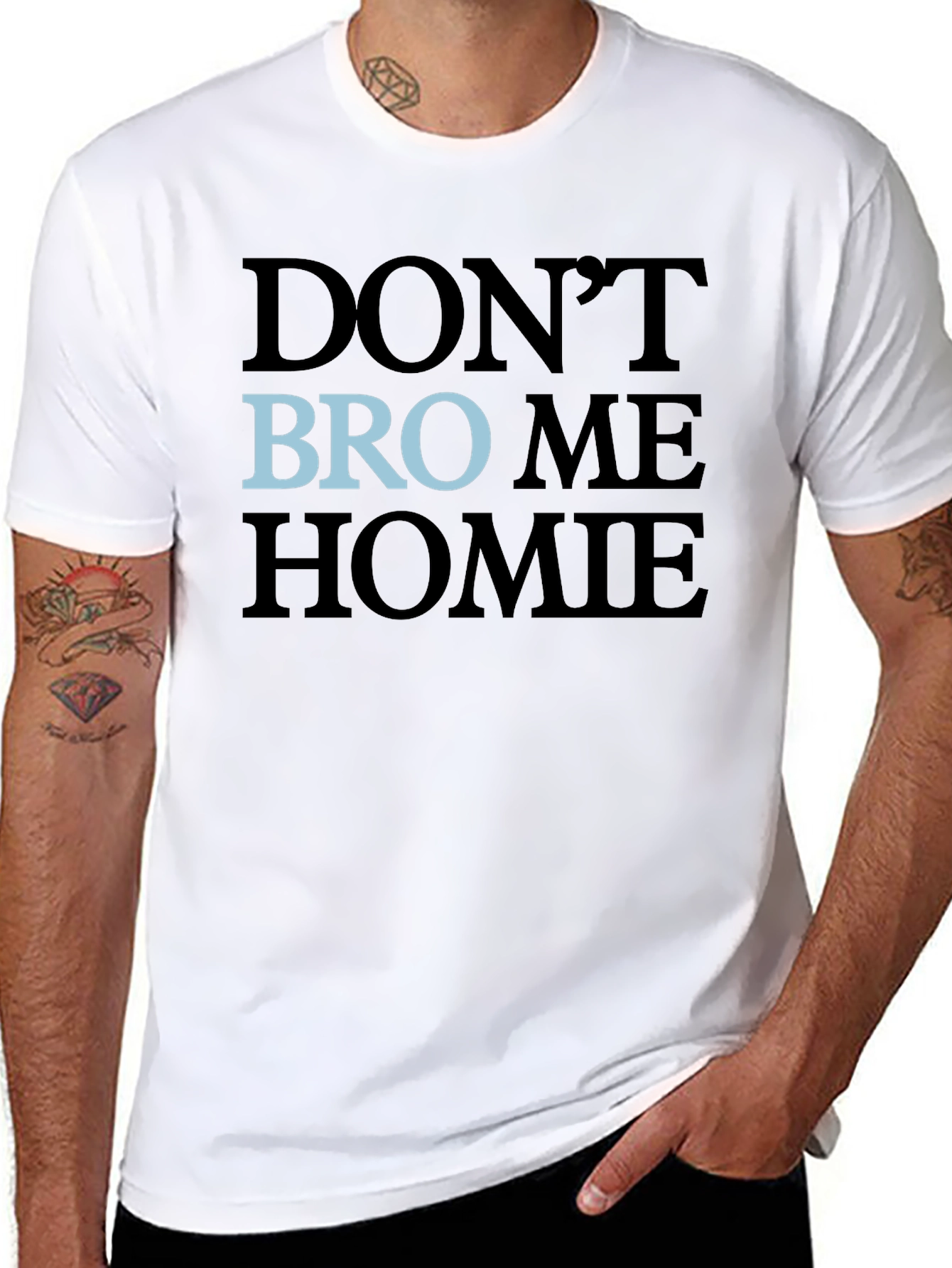 Black Don't Bro Me Homie T-Shirt view 8