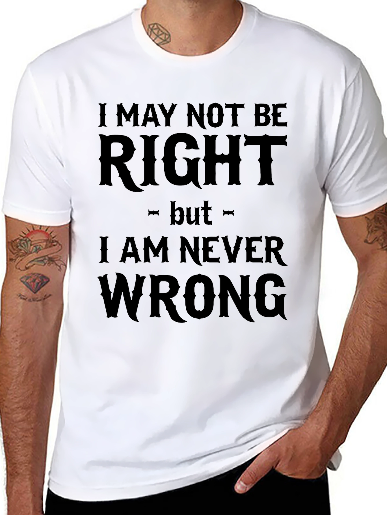 Black I May Not Be Right Funny Sarcastic T-Shirt view 8