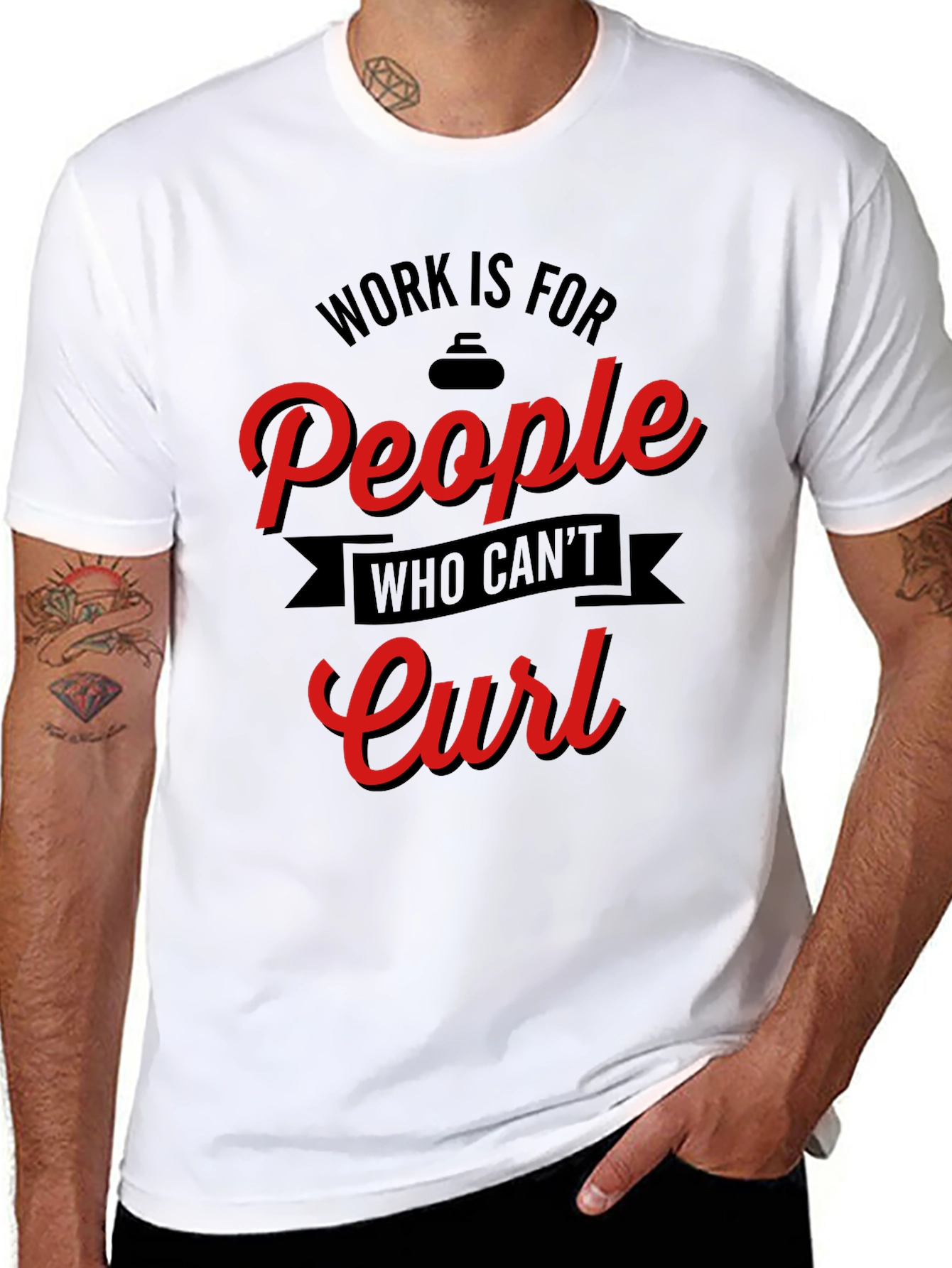 Black Funny Curling T-Shirt - Work is for People Who Can't Curl view 8