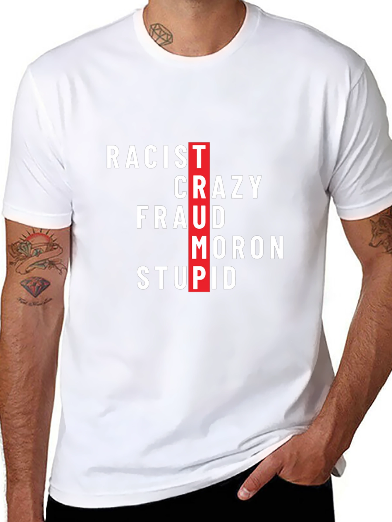 Anti-Trump T-Shirt - Racist Crazy Fraud Moron Stupid Black Tee - 8