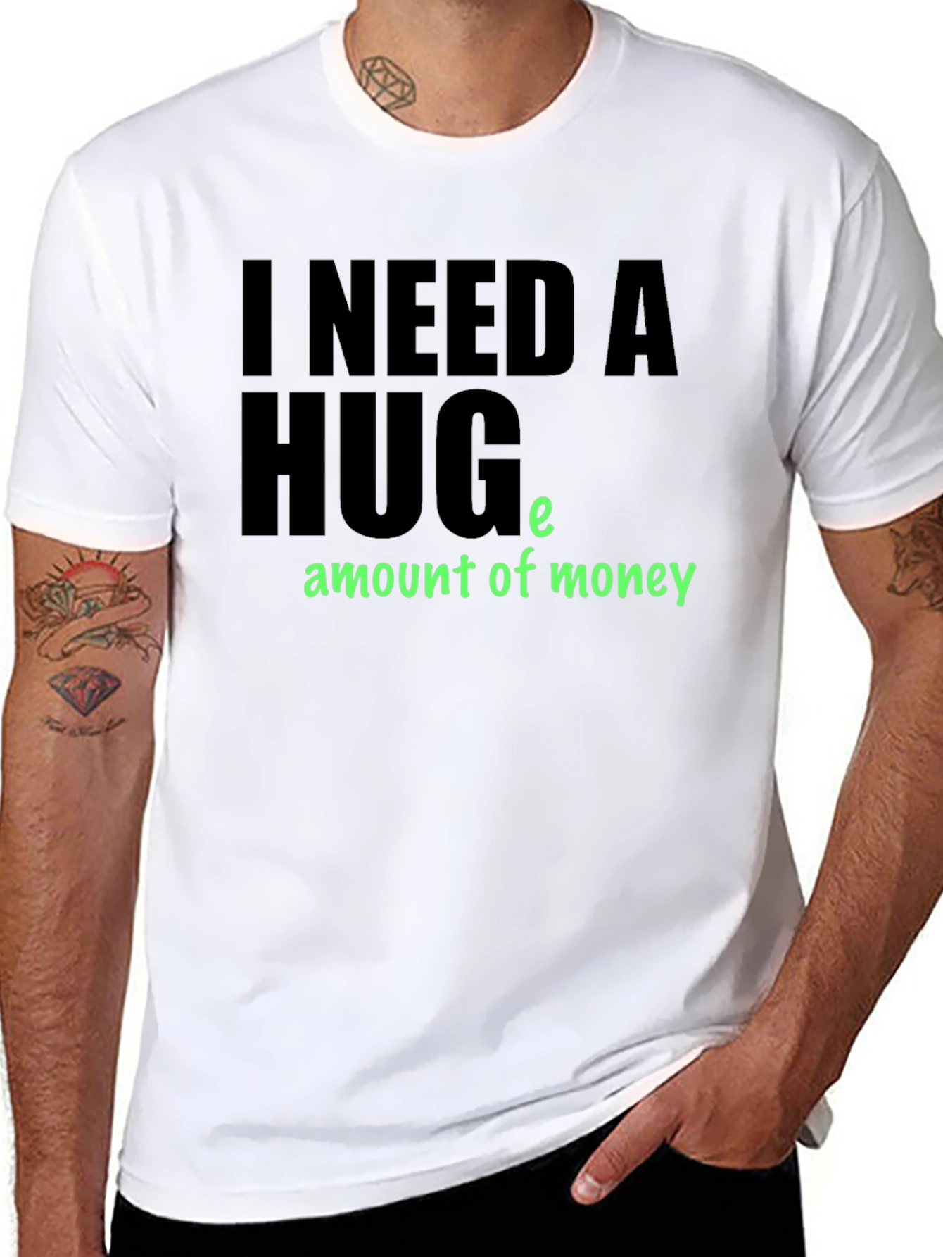 Black I Need a Huge Amount of Money T-Shirt view 8