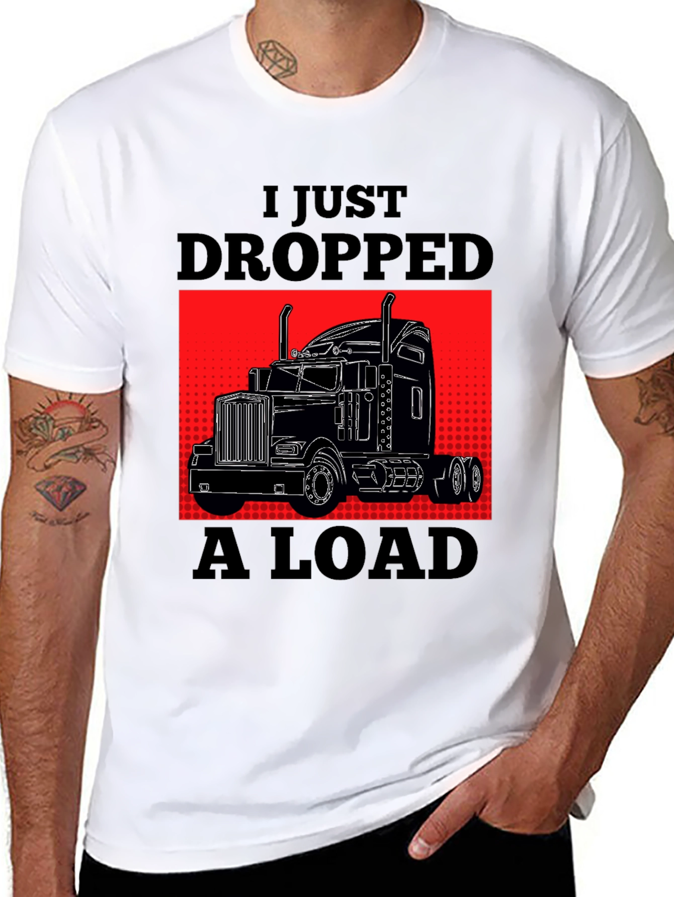 Black I Just Dropped A Load Trucker T-Shirt view 8