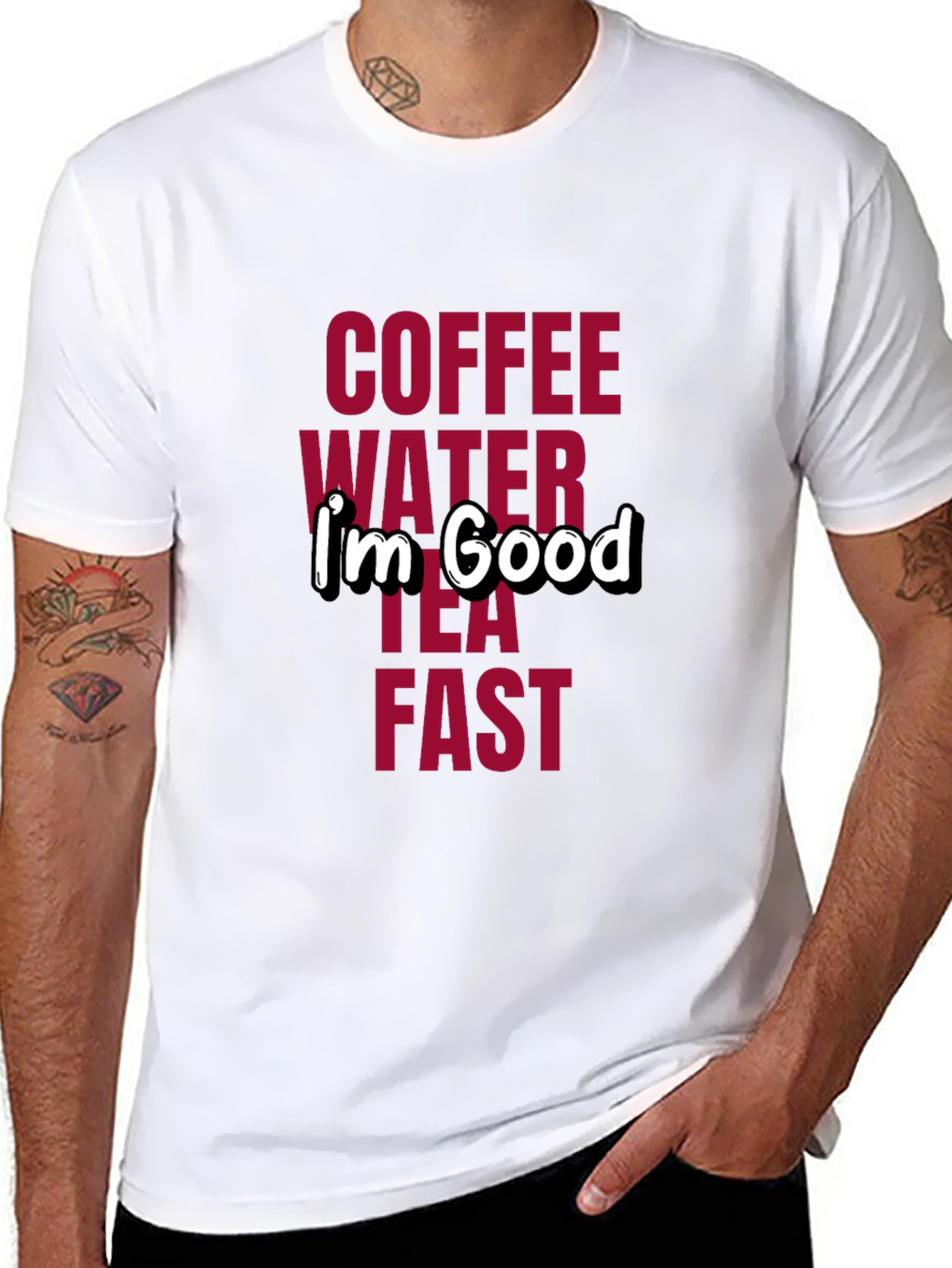 Coffee Water Tea Fast I'm Good T-Shirt - 8