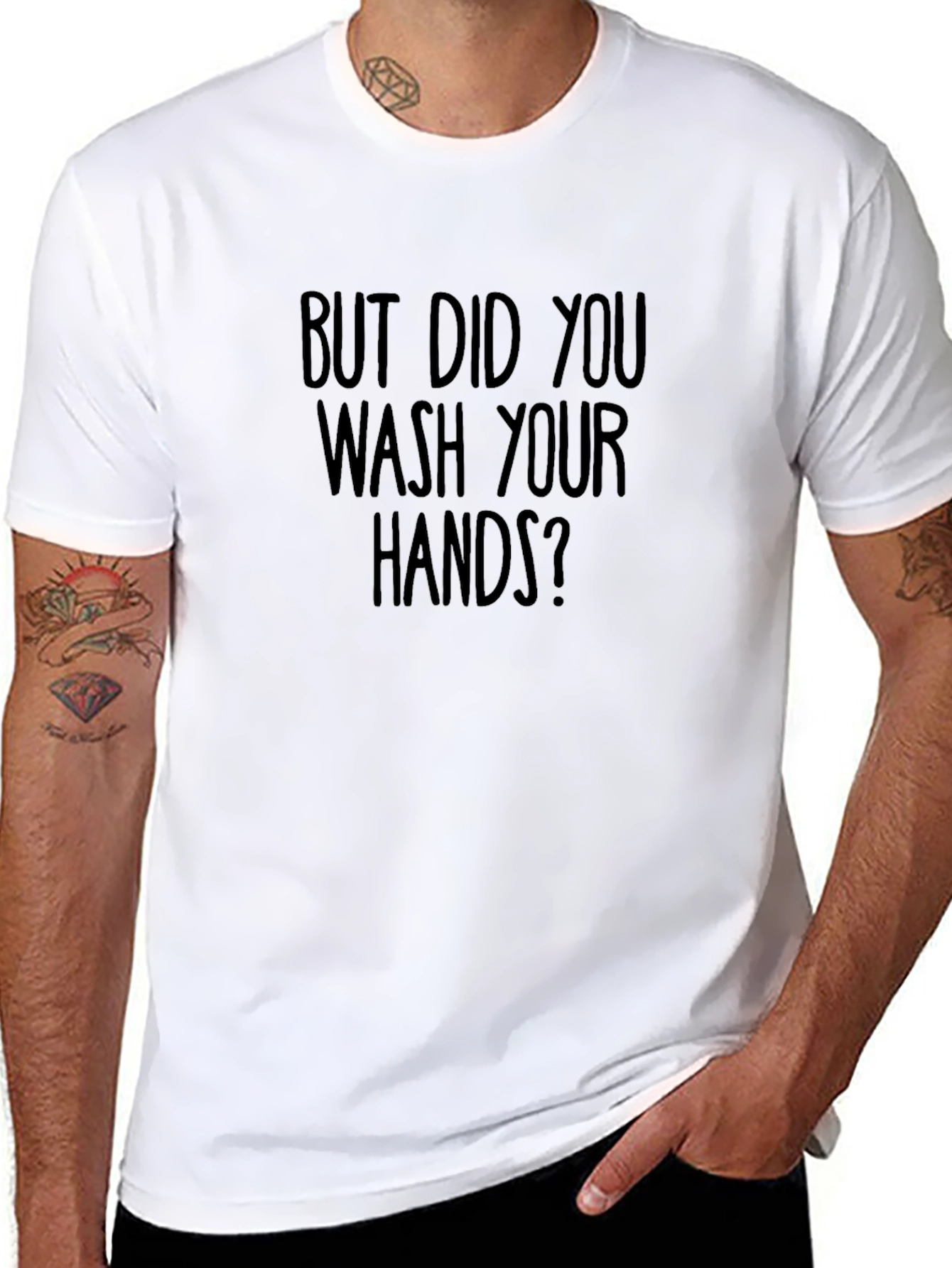 Black But Did You Wash Your Hands? Graphic Tee view 8
