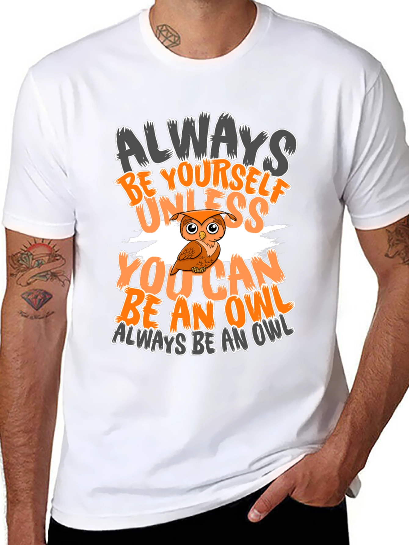 Black Always Be Yourself Unless You Can Be An Owl T-Shirt view 8
