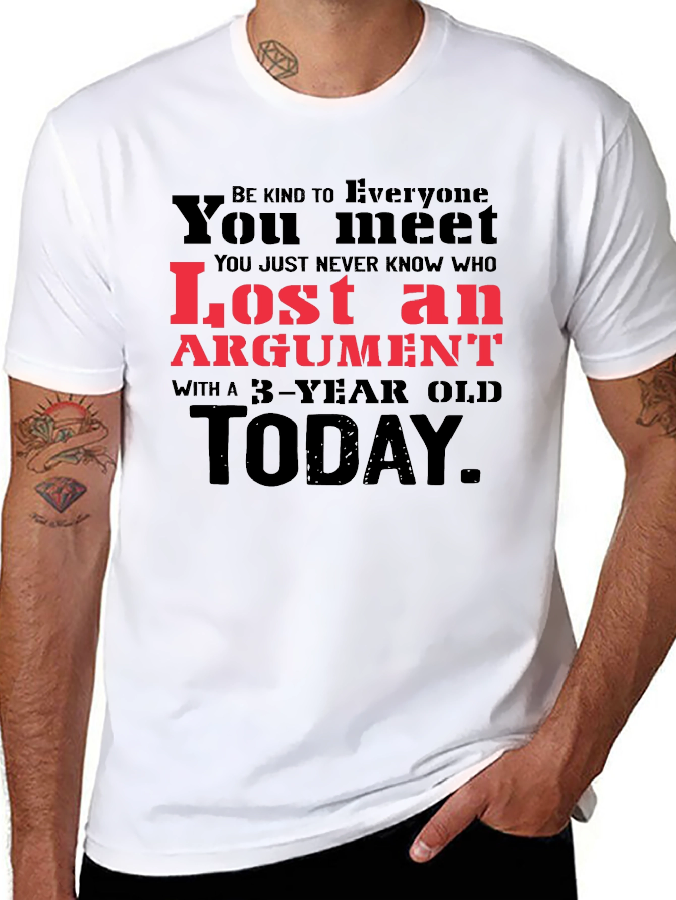 Black Lost Argument T-Shirt: Be Kind to Everyone You Meet view 8