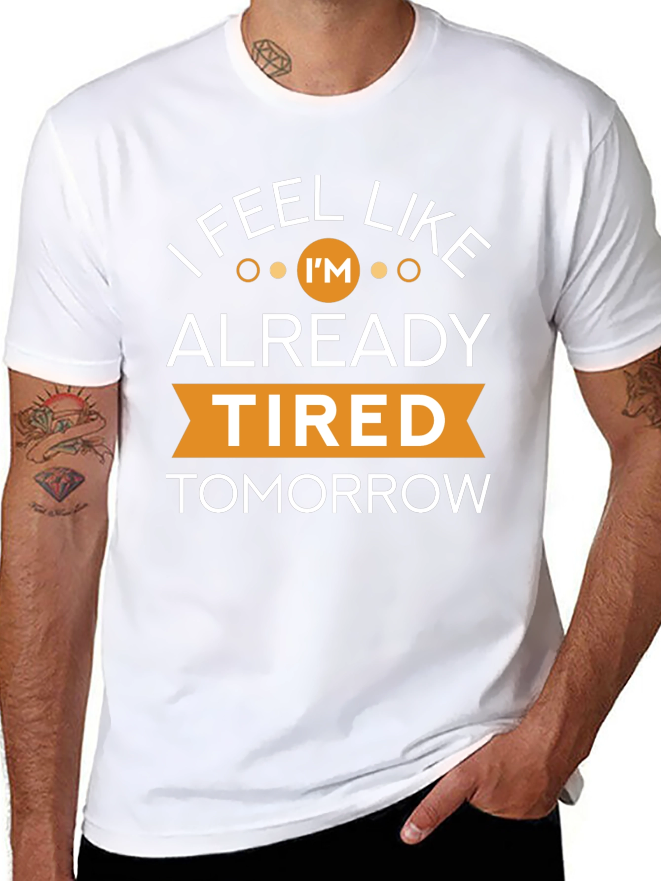 Black I Feel Like I'm Already Tired Tomorrow T-Shirt view 8