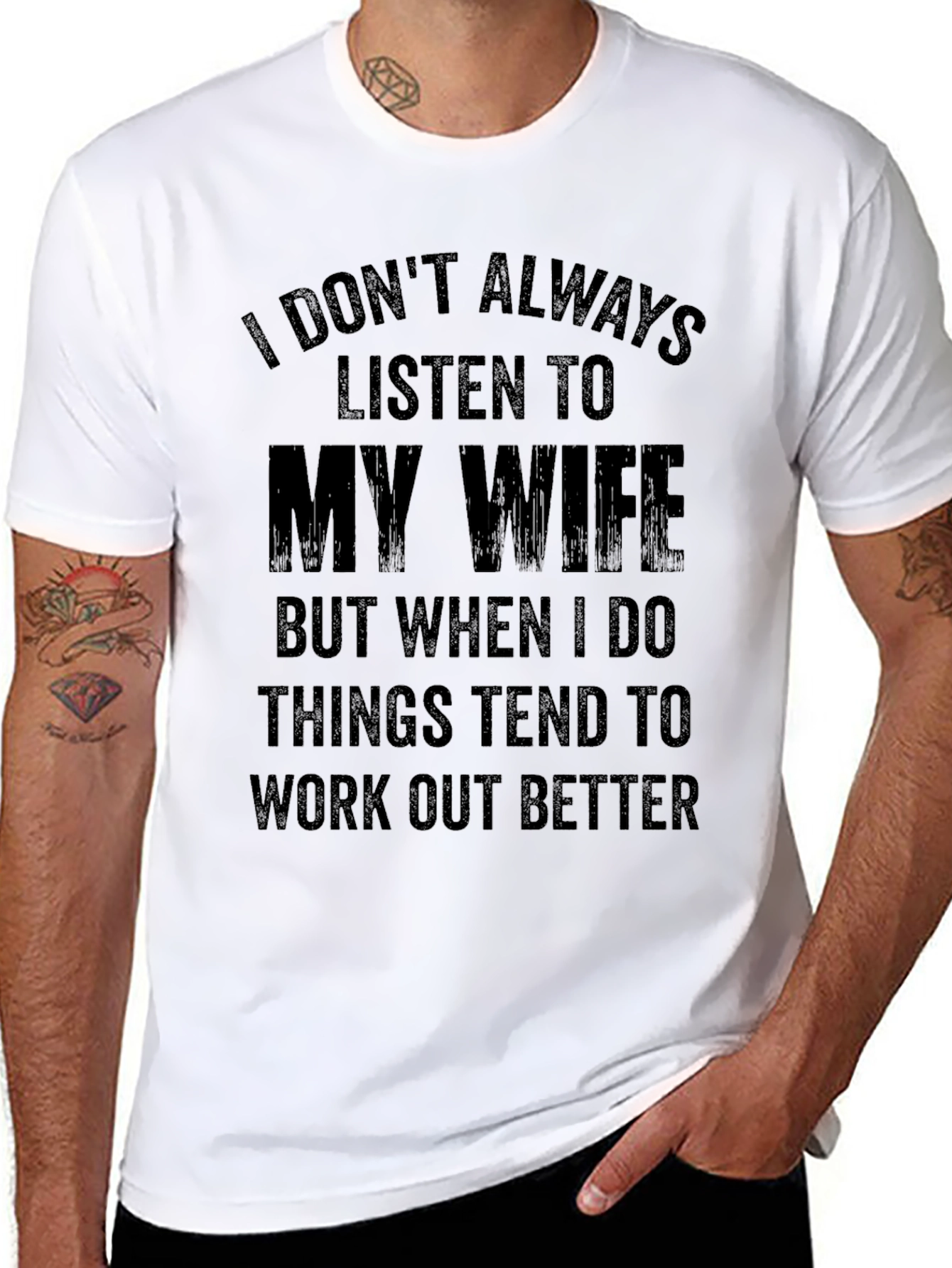 Funny Husband T-Shirt - I Don't Always Listen to My Wife - 8