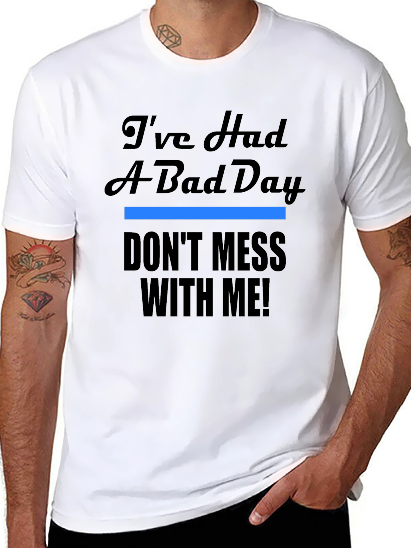 Black I've Had A Bad Day T-Shirt - Funny Novelty Tee view 8
