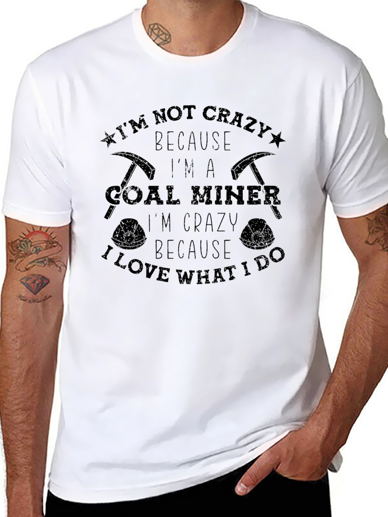 Coal Miner T-Shirt - I'm Not Crazy I'm a Coal Miner - 8
