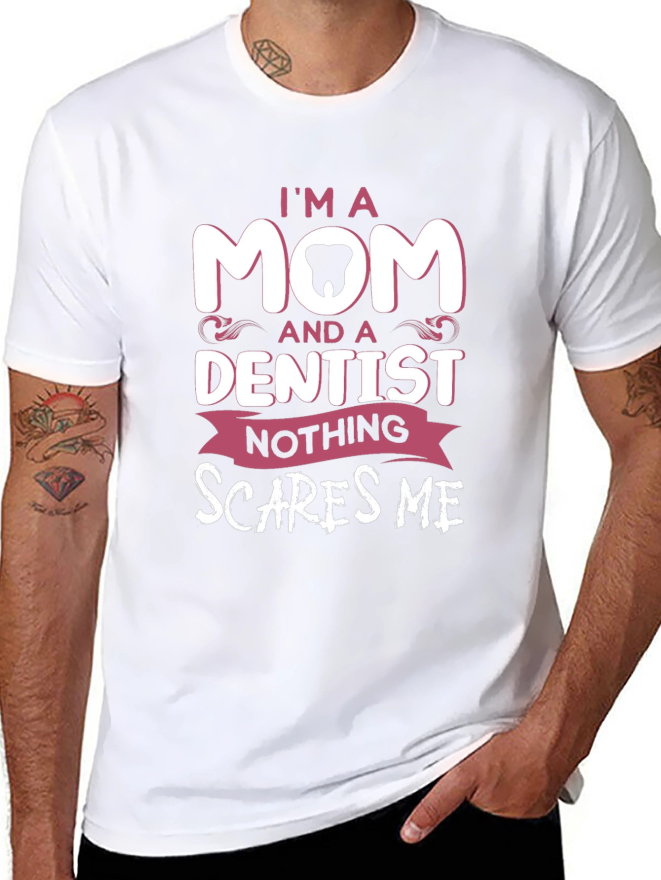 I'm A Mom and a Dentist T-Shirt - 8
