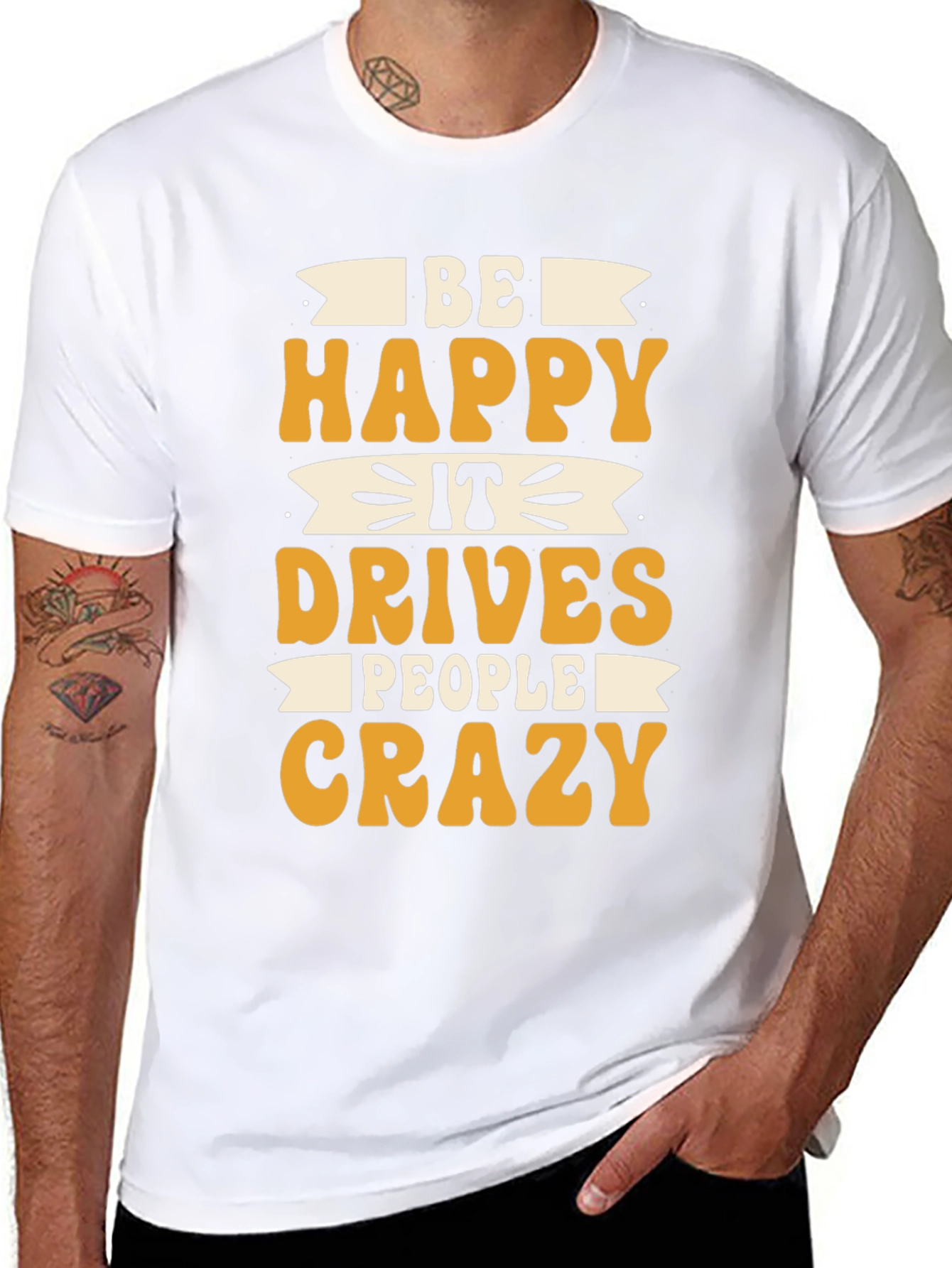 Black Be Happy It Drives People Crazy T-Shirt view 8