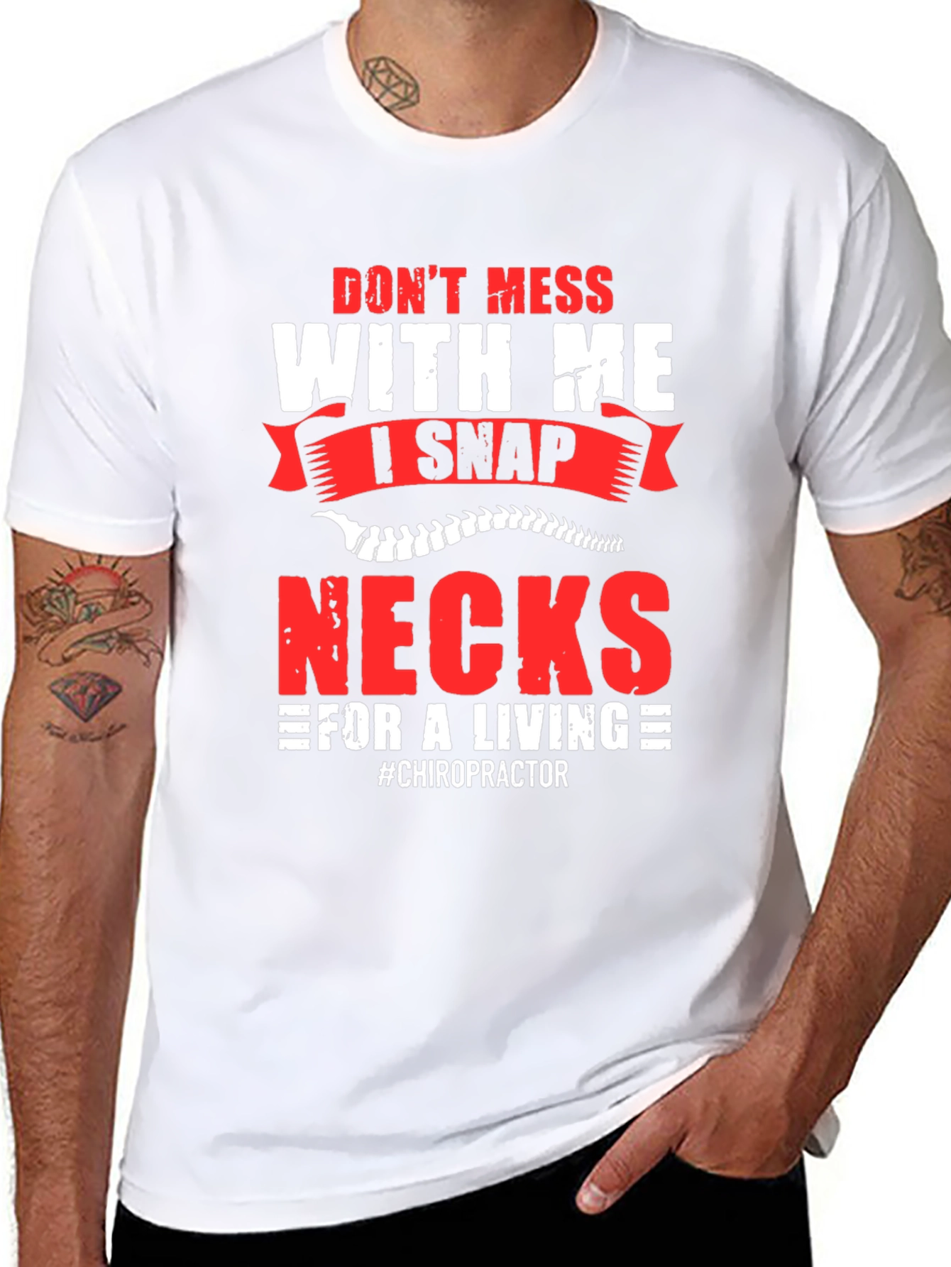 Black Don't Mess With Me I Snap Necks Chiropractor T-Shirt view 8