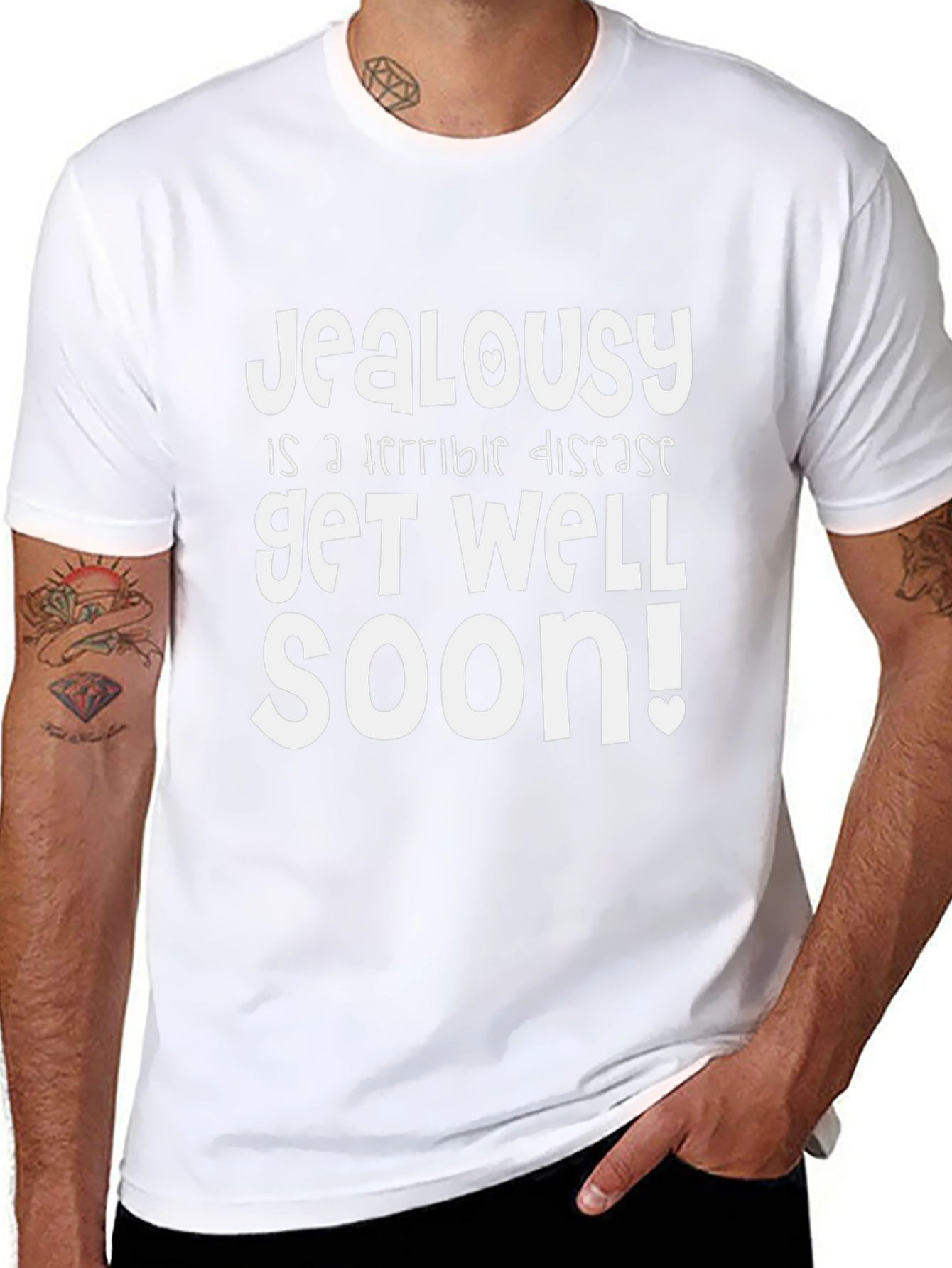 Jealousy Get Well Soon Funny Graphic T-Shirt - 8