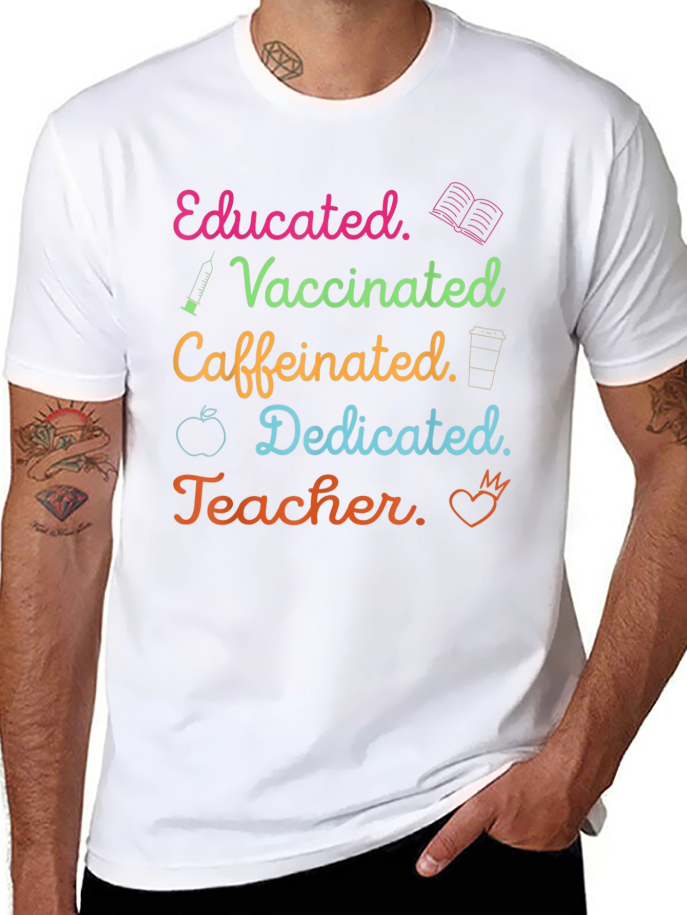 Educated Vaccinated Caffeinated Teacher T-Shirt - 8