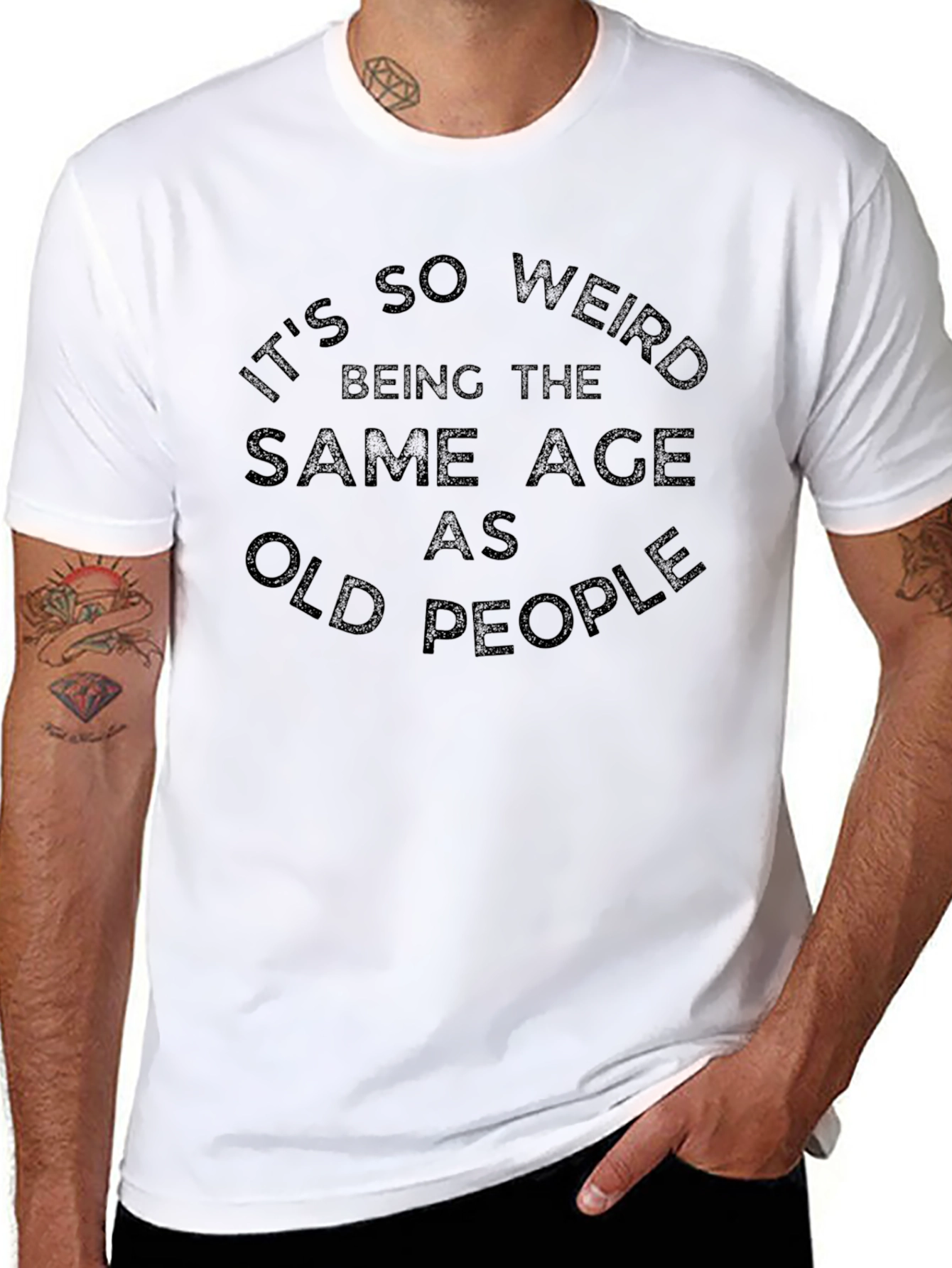 Black It's So Weird Being the Same Age As Old People T-Shirt view 8