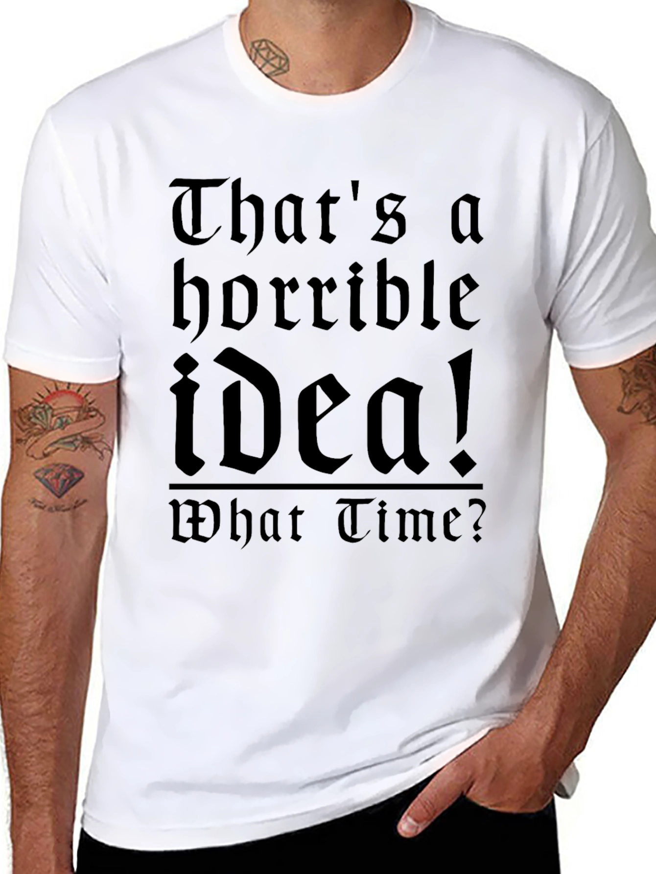 Black Horrible Idea T-Shirt - Funny Sarcastic Tee view 8