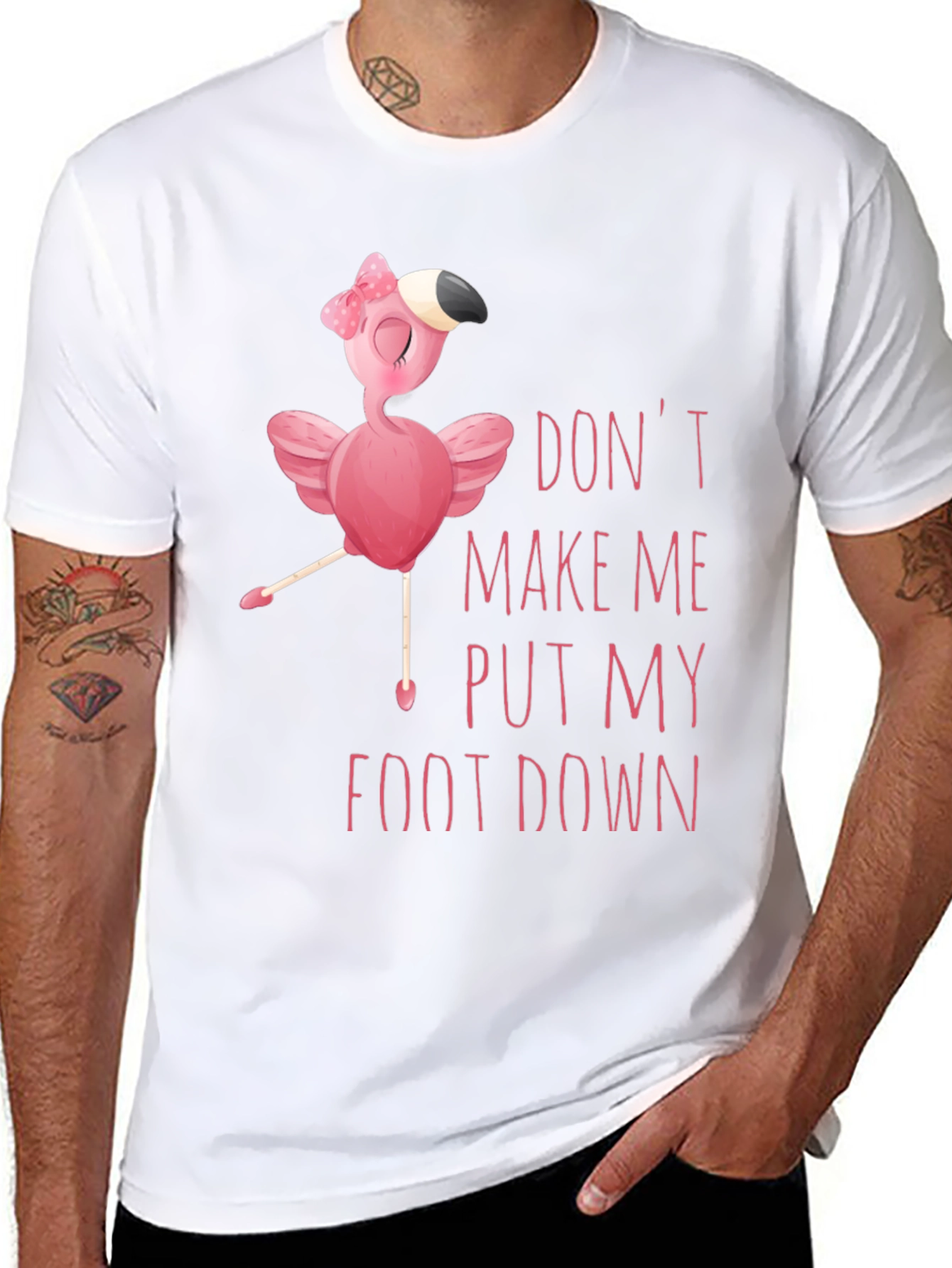 Funny Flamingo T-Shirt - Don't Make Me Put My Foot Down - 8