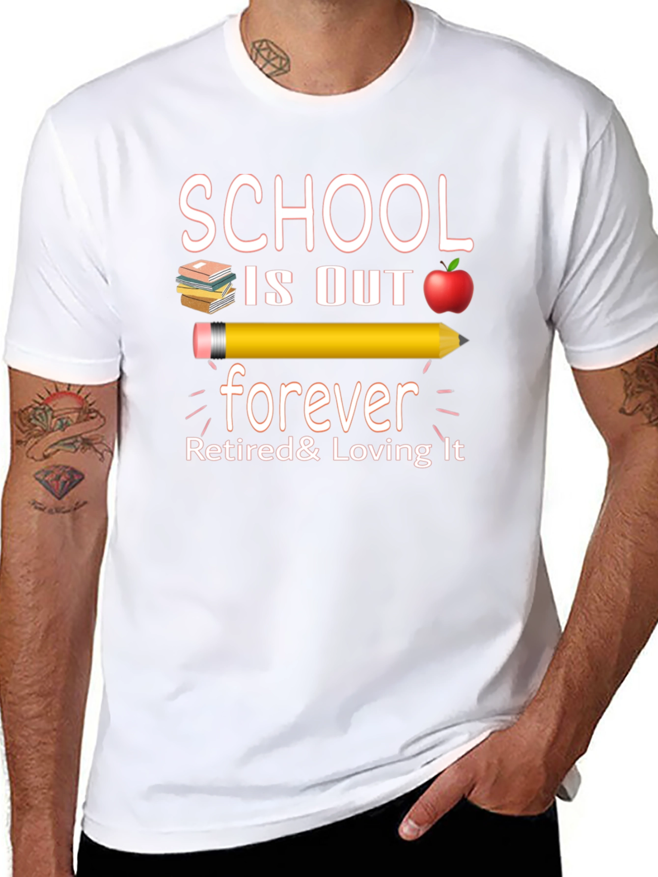 Retired Teacher T-Shirt - School is Out Forever! - 8