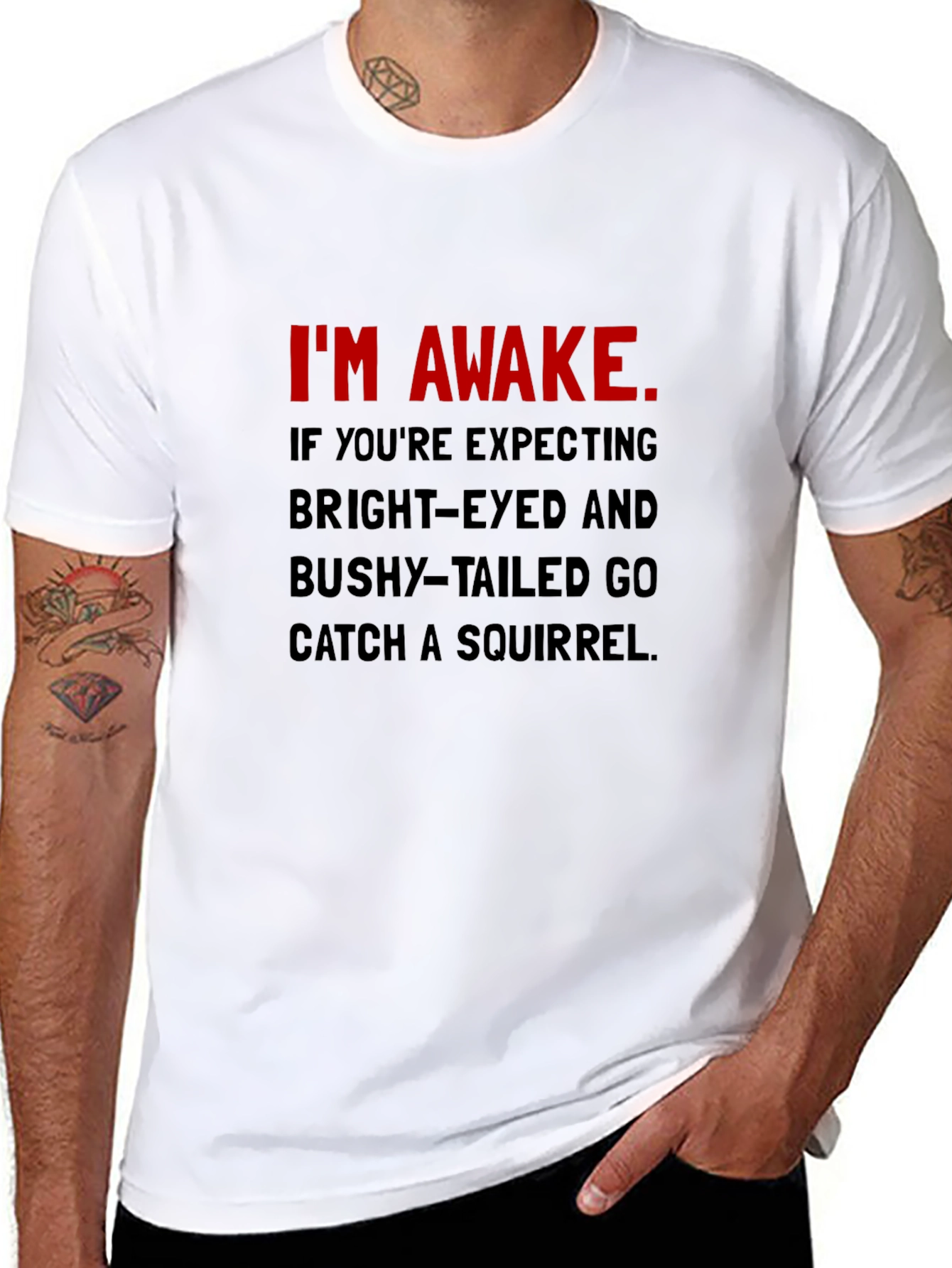 Black I'm Awake T-Shirt: Funny Slogan Tee view 8