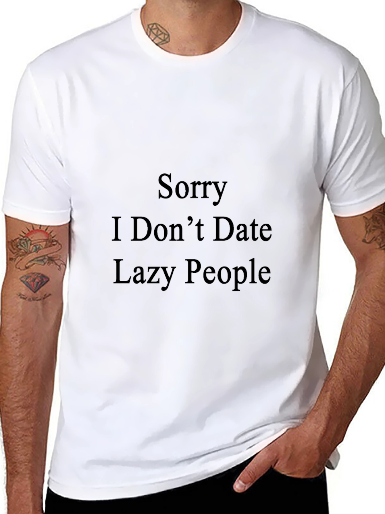 Funny "Sorry I Don't Date Lazy People" Black T-Shirt - 8