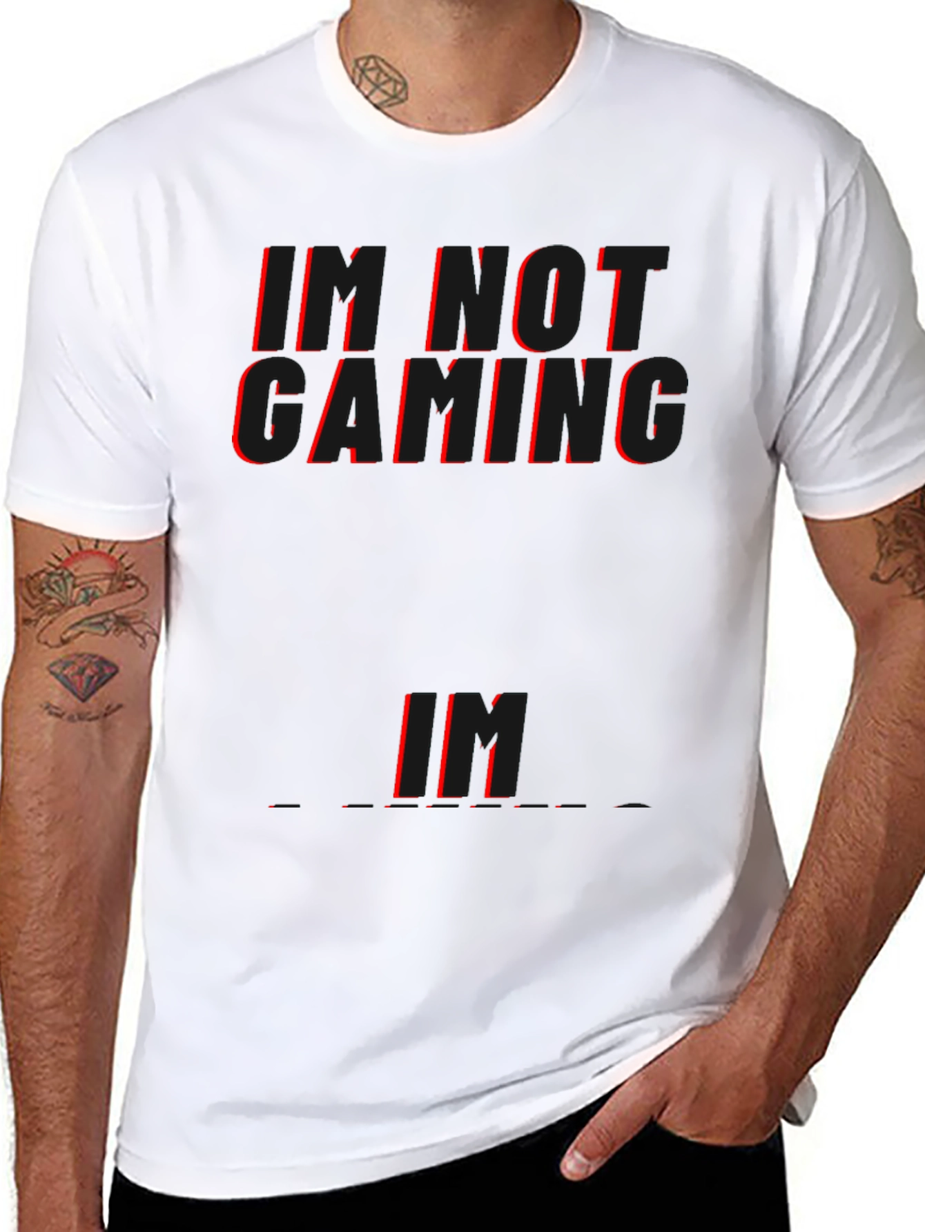 Black I'M NOT GAMING... Funny T-Shirt view 8