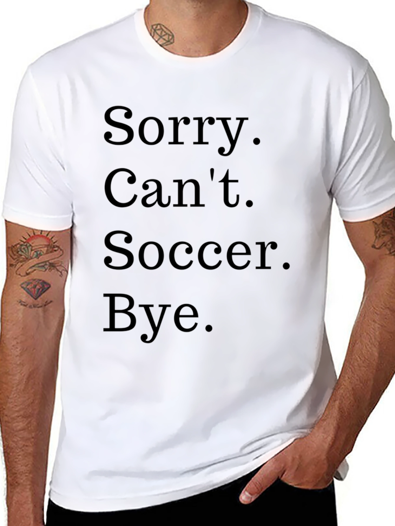Black Sorry Can't Soccer Bye Black T-Shirt view 8