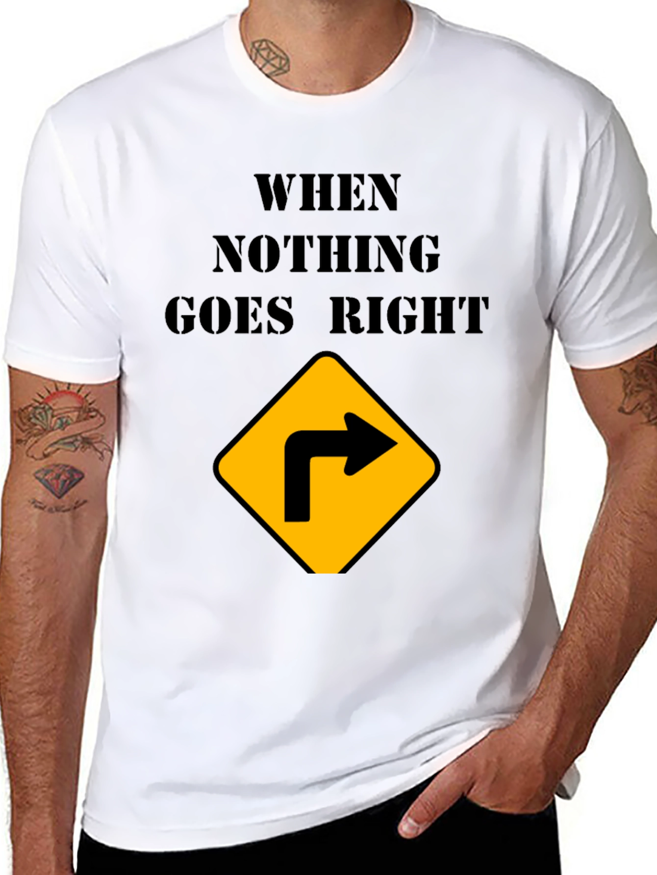 Black When Nothing Goes Right Turn Right T-Shirt view 8
