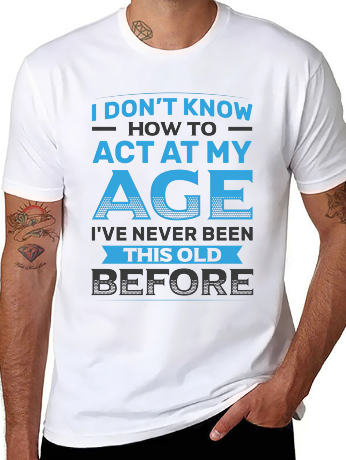 Black Funny 'I Don't Know How to Act My Age' Graphic T-Shirt view 8