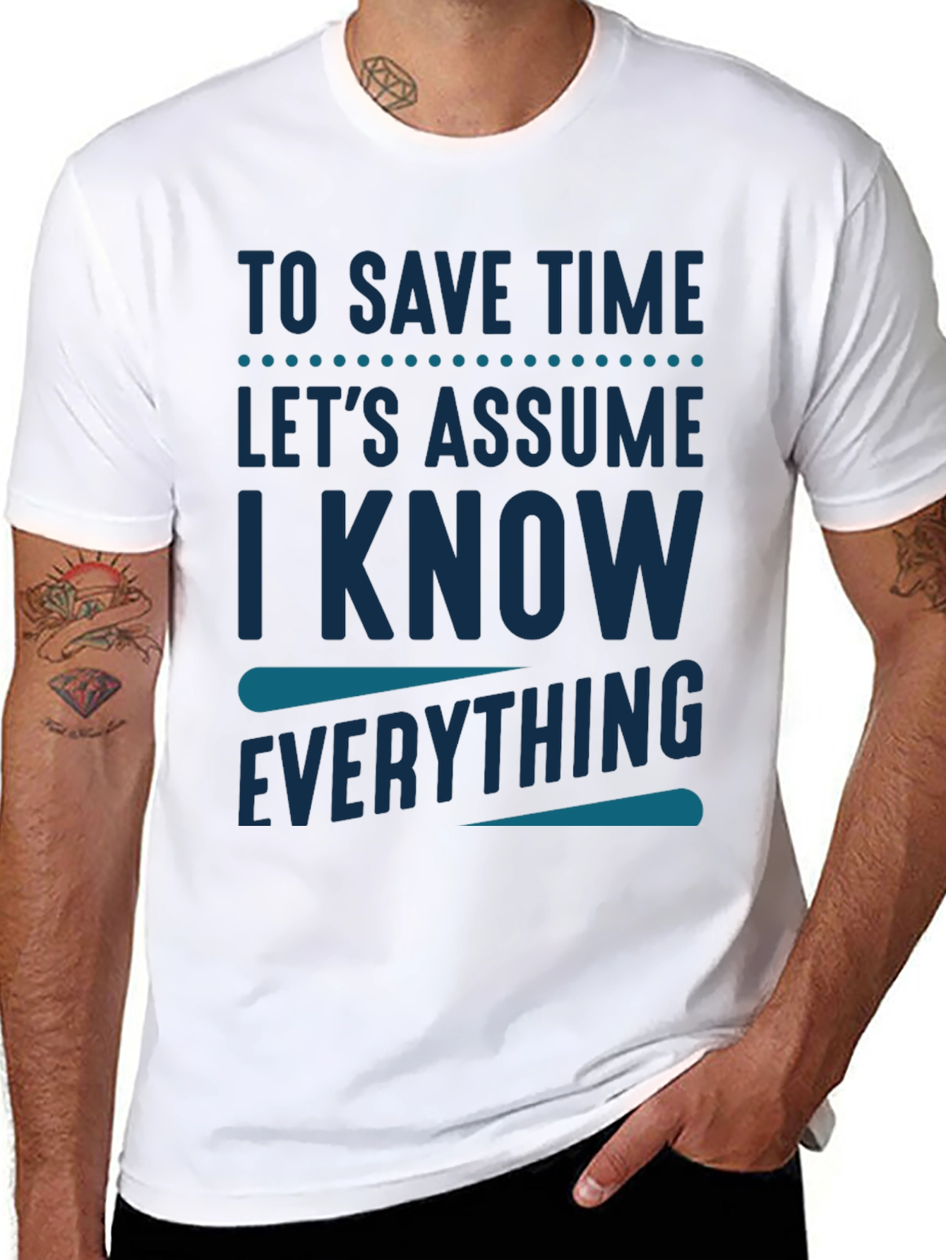 Black To Save Time Assume I Know Everything T-Shirt view 8