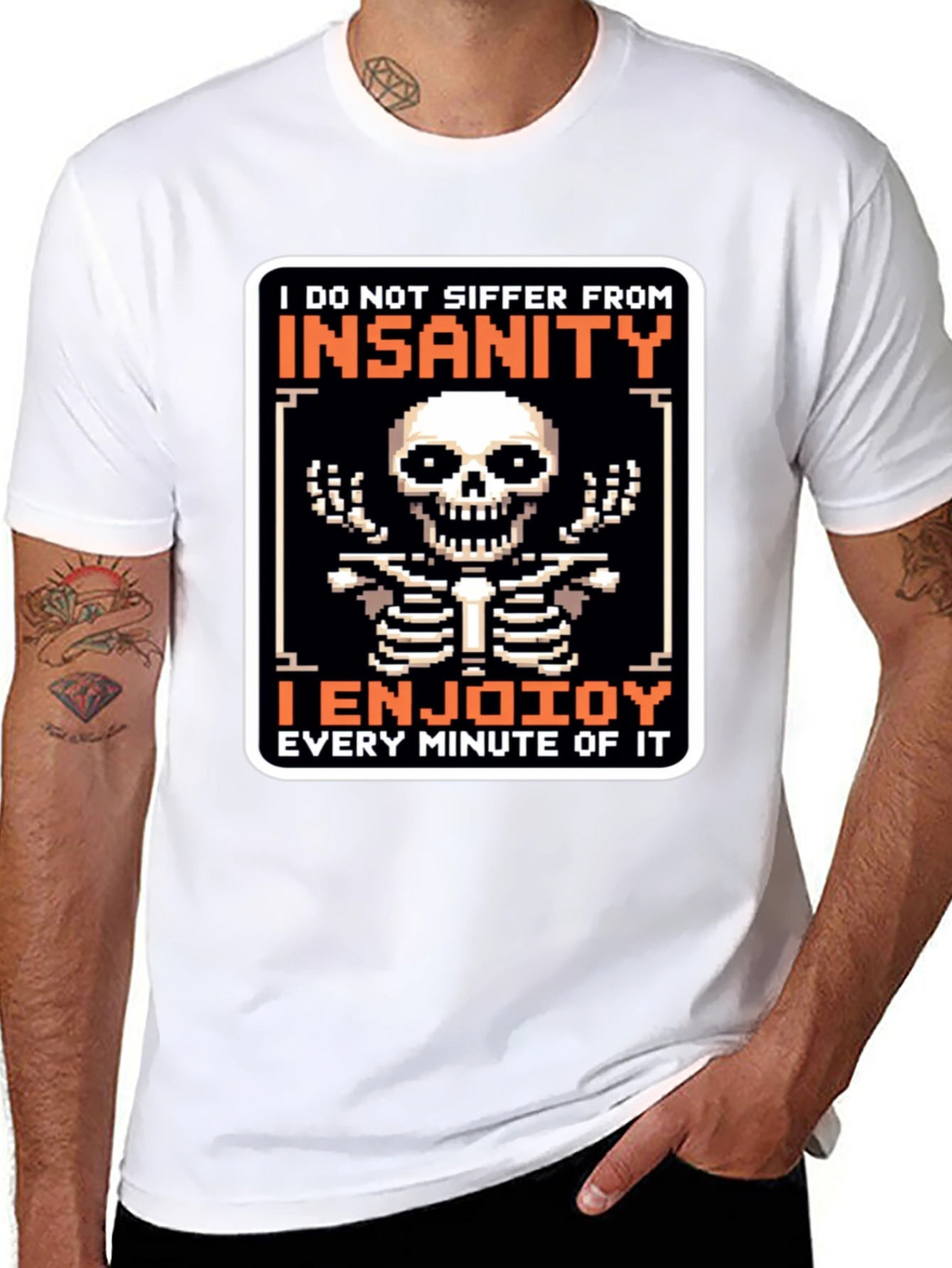 Insanity Enjoying T-Shirt - 8