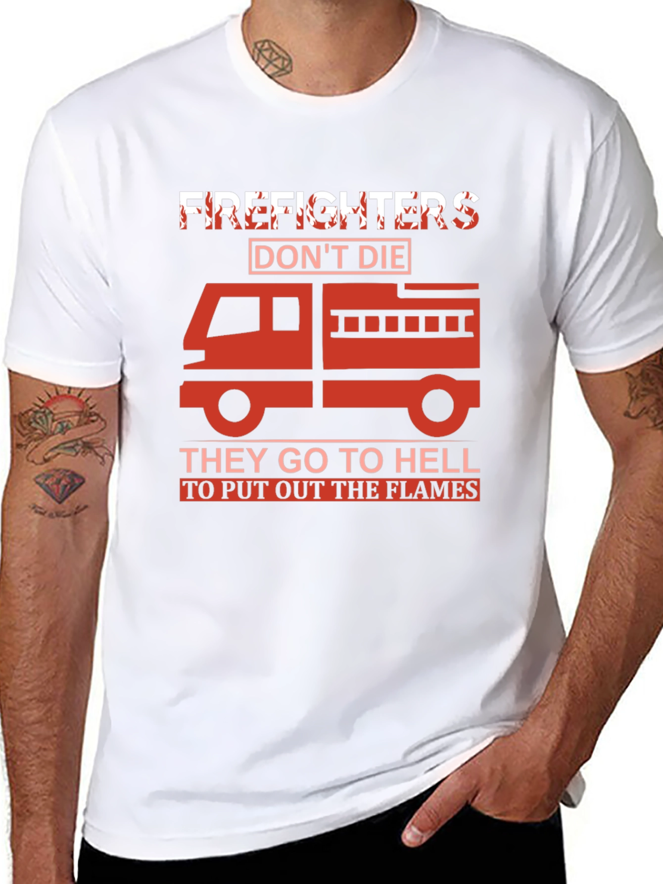 Firefighter T-Shirt - They Go To Hell To Put Out The Flames - 8