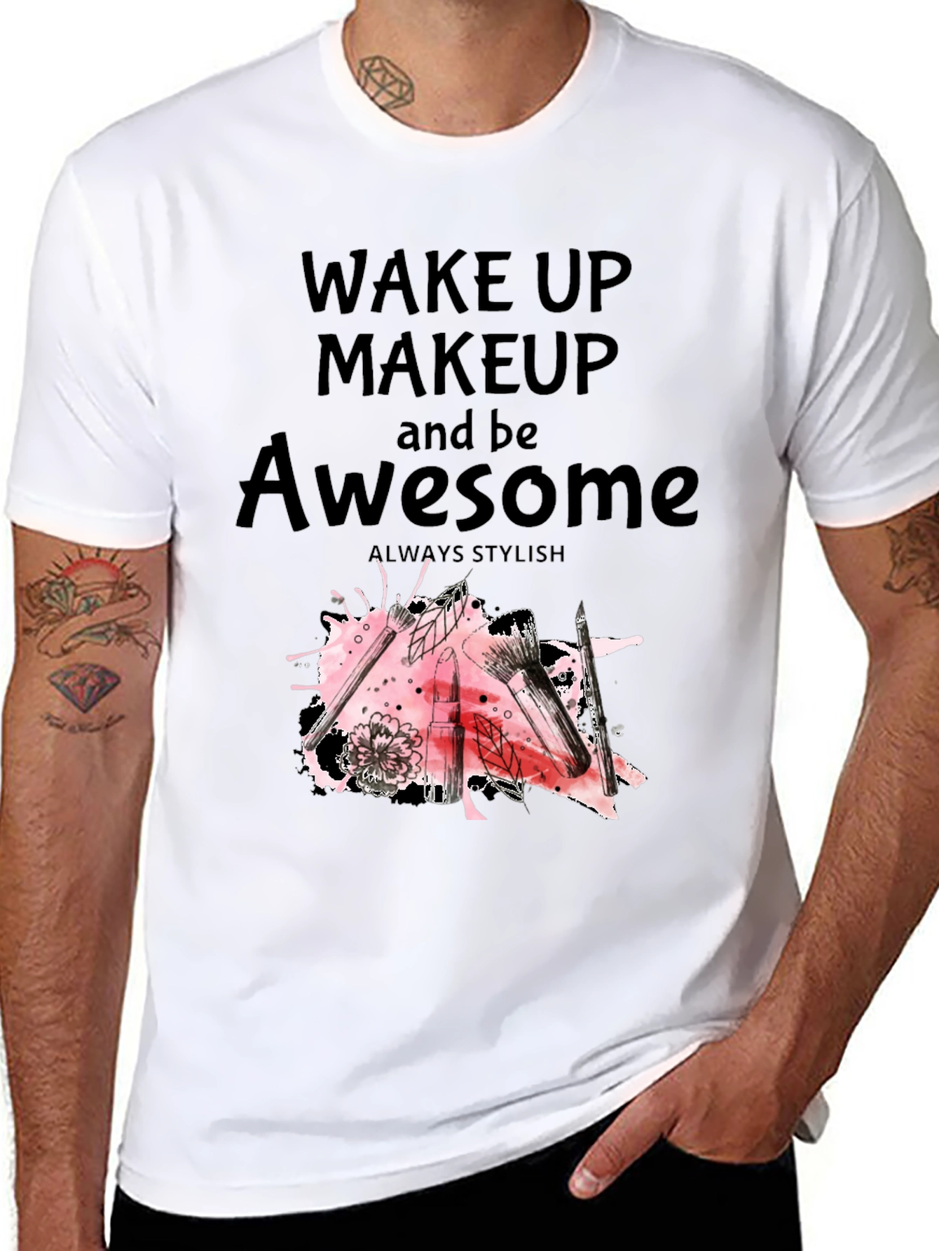 Black Wake Up Makeup and Be Awesome T-Shirt view 8