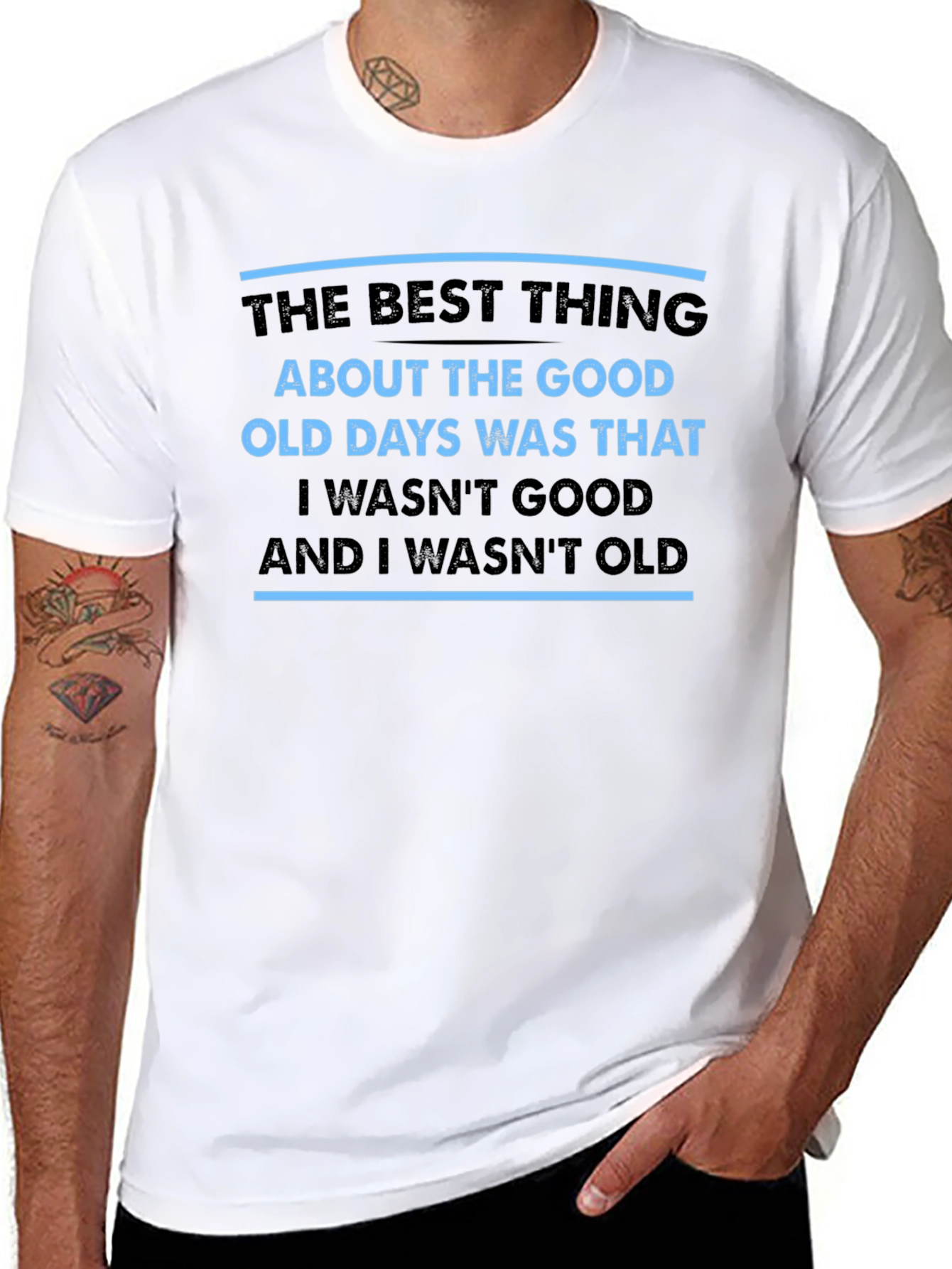 Black Funny Old Days T-Shirt - I Wasn't Good, I Wasn't Old view 8