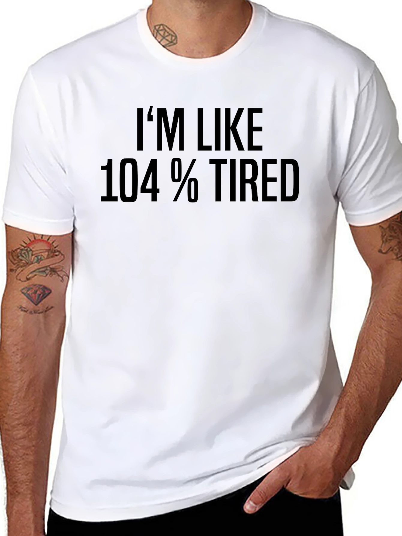 Black I'm Like 104% Tired Graphic T-Shirt view 8
