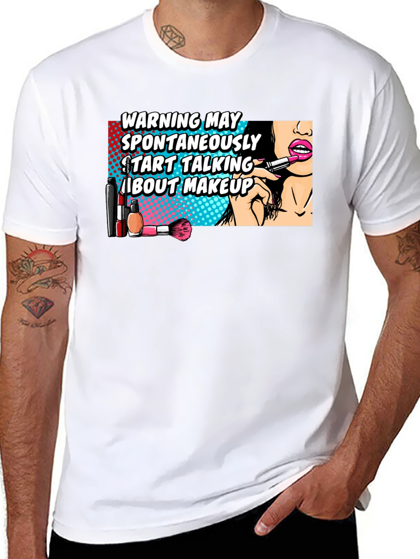 Warning May Spontaneously Talk About Makeup Graphic T-Shirt - 8