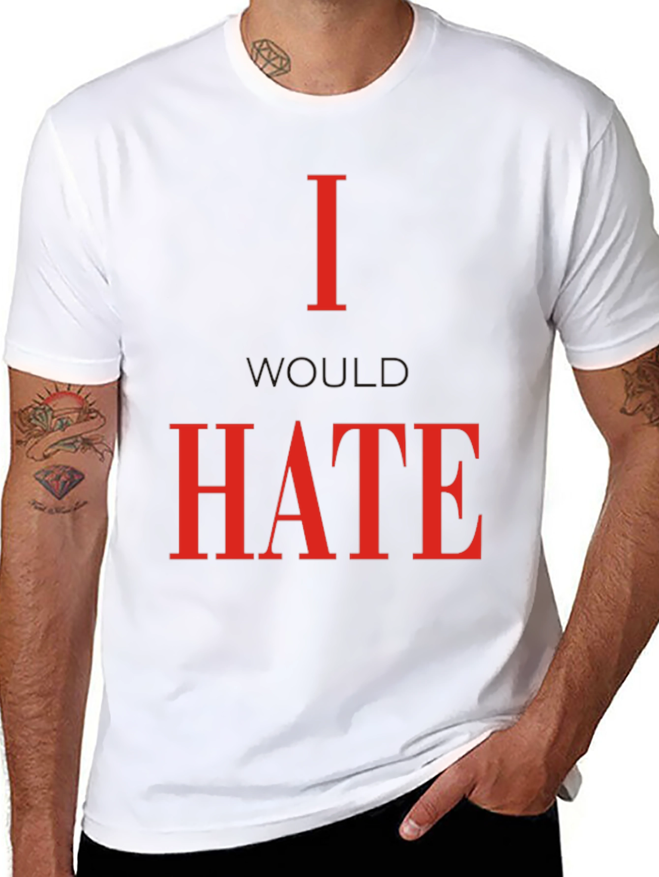 Black I Would Hate T-Shirt - Bold Statement Tee view 8