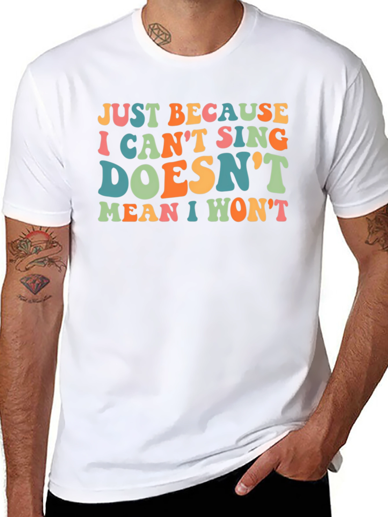 Black Funny Singing T-Shirt - Just Because I Can't Sing Doesn't Mean I Won't view 8