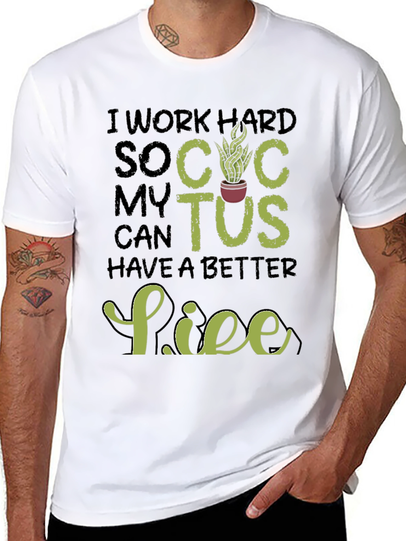Black I Work Hard So My Cactus Can Have a Better Life T-Shirt view 8