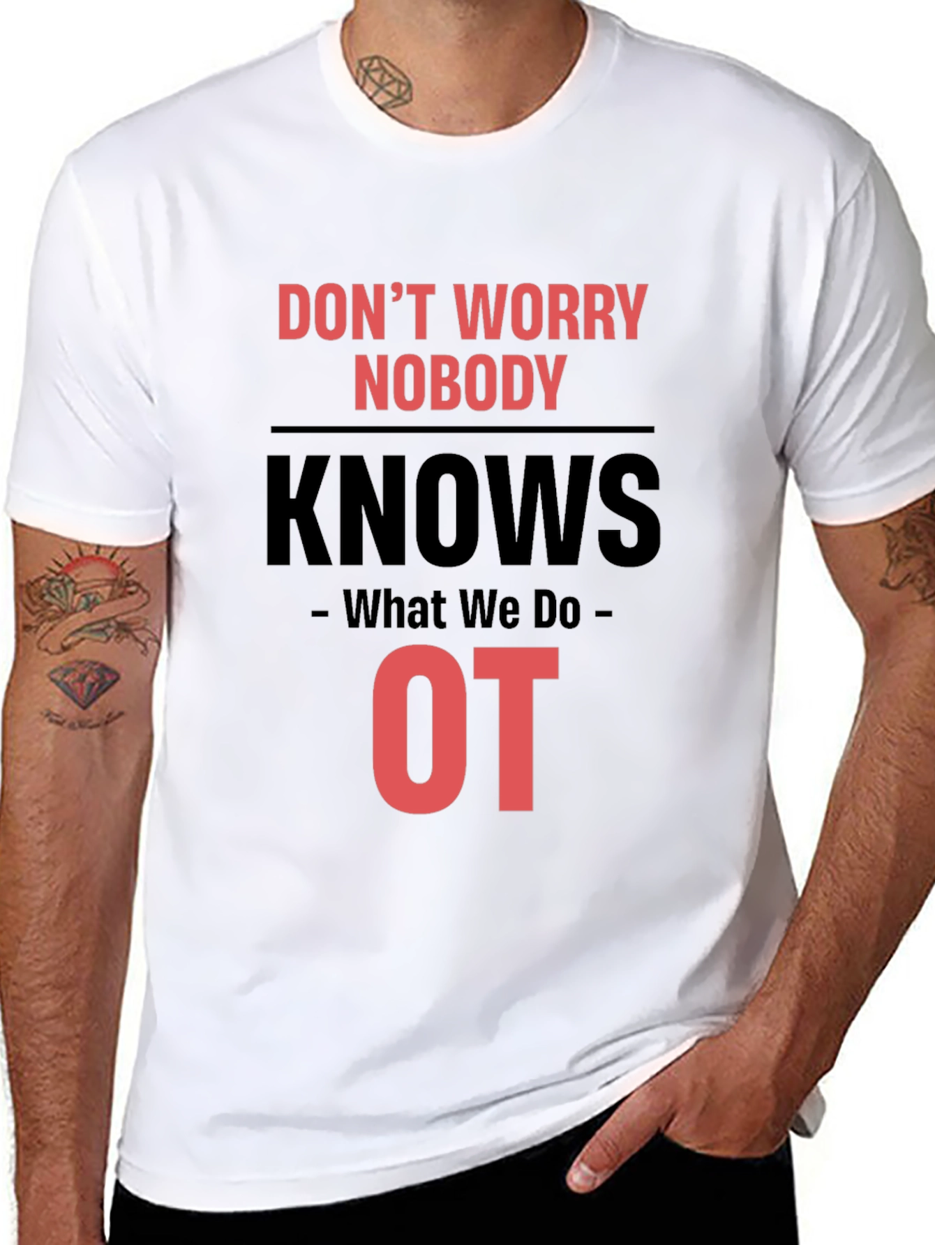 Black Occupational Therapy T-Shirt - Don't Worry Nobody Knows view 8