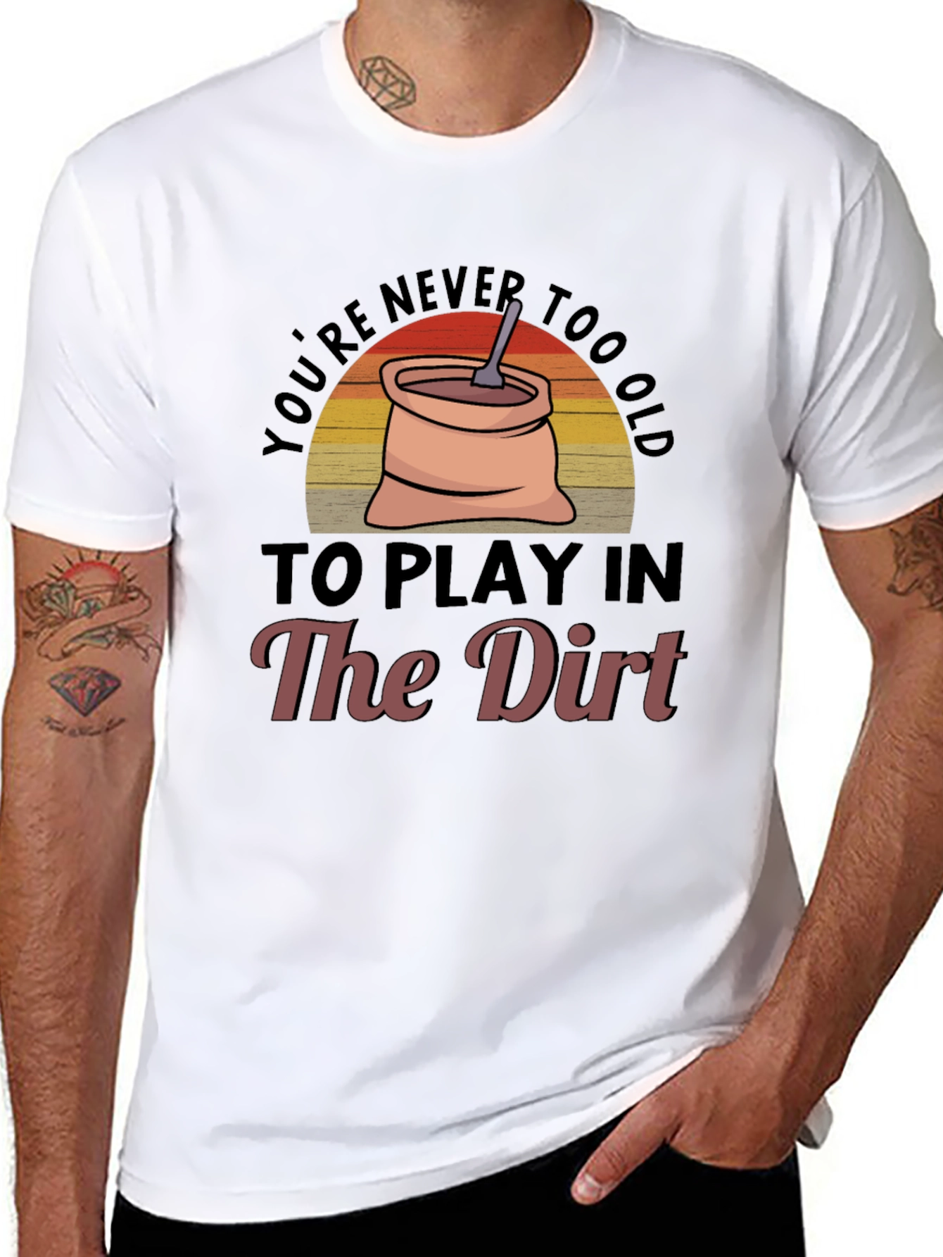 Black You're Never Too Old To Play In The Dirt Graphic Tee view 8