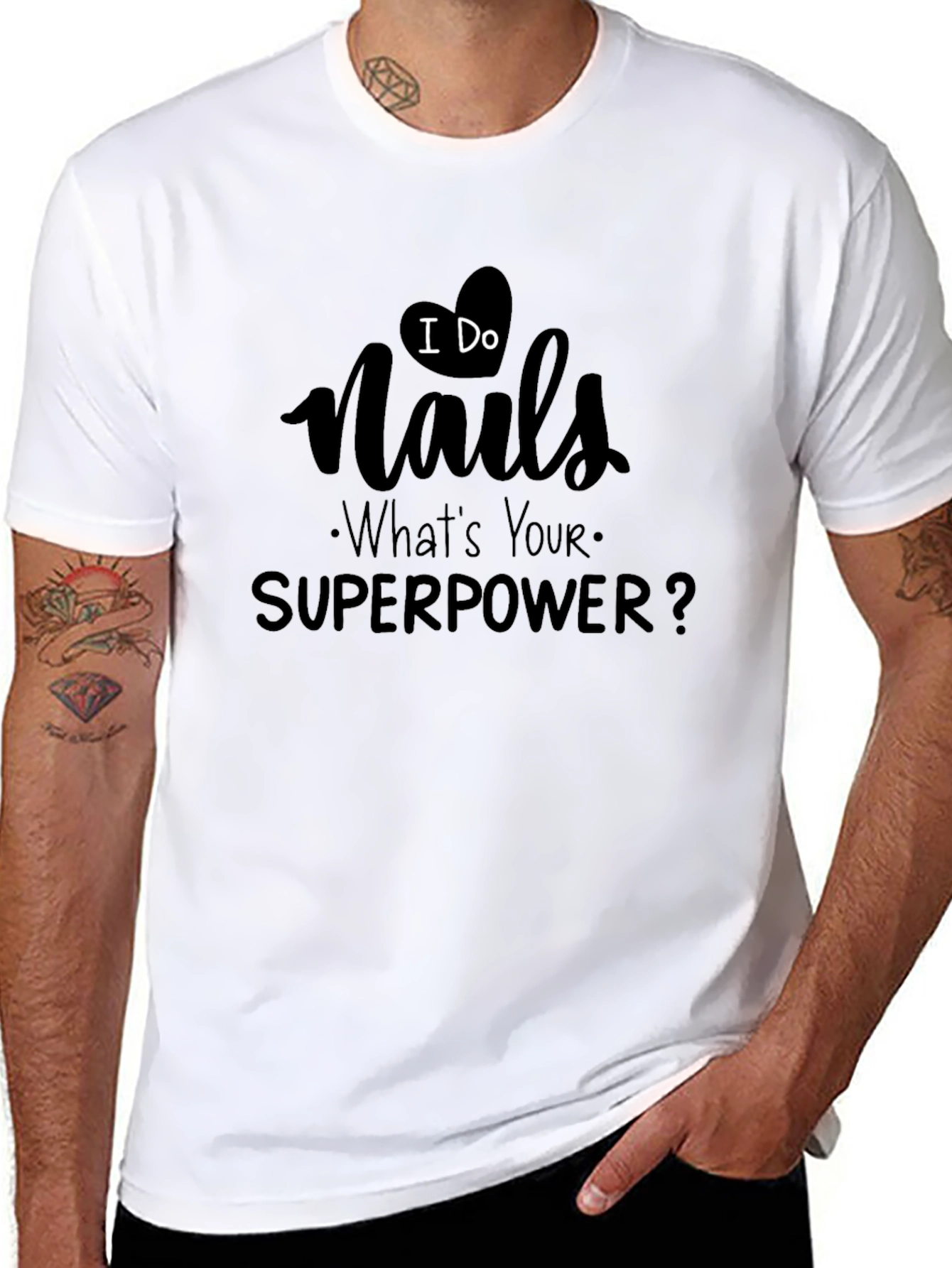 Black I Do Nails - What's Your Superpower? T-Shirt view 8