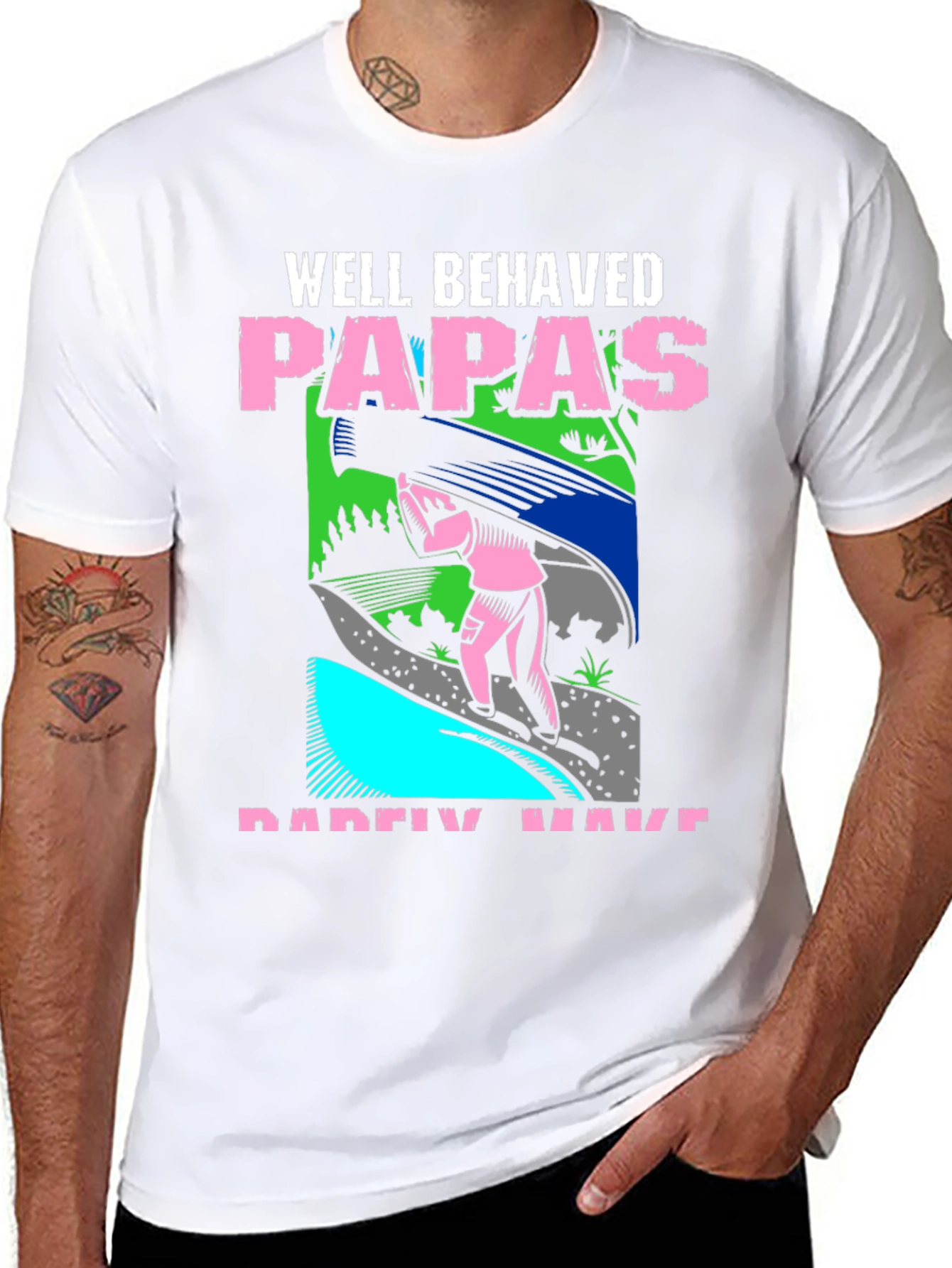 Black Well Behaved Papas T-Shirt Funny Father's Day Tee view 8