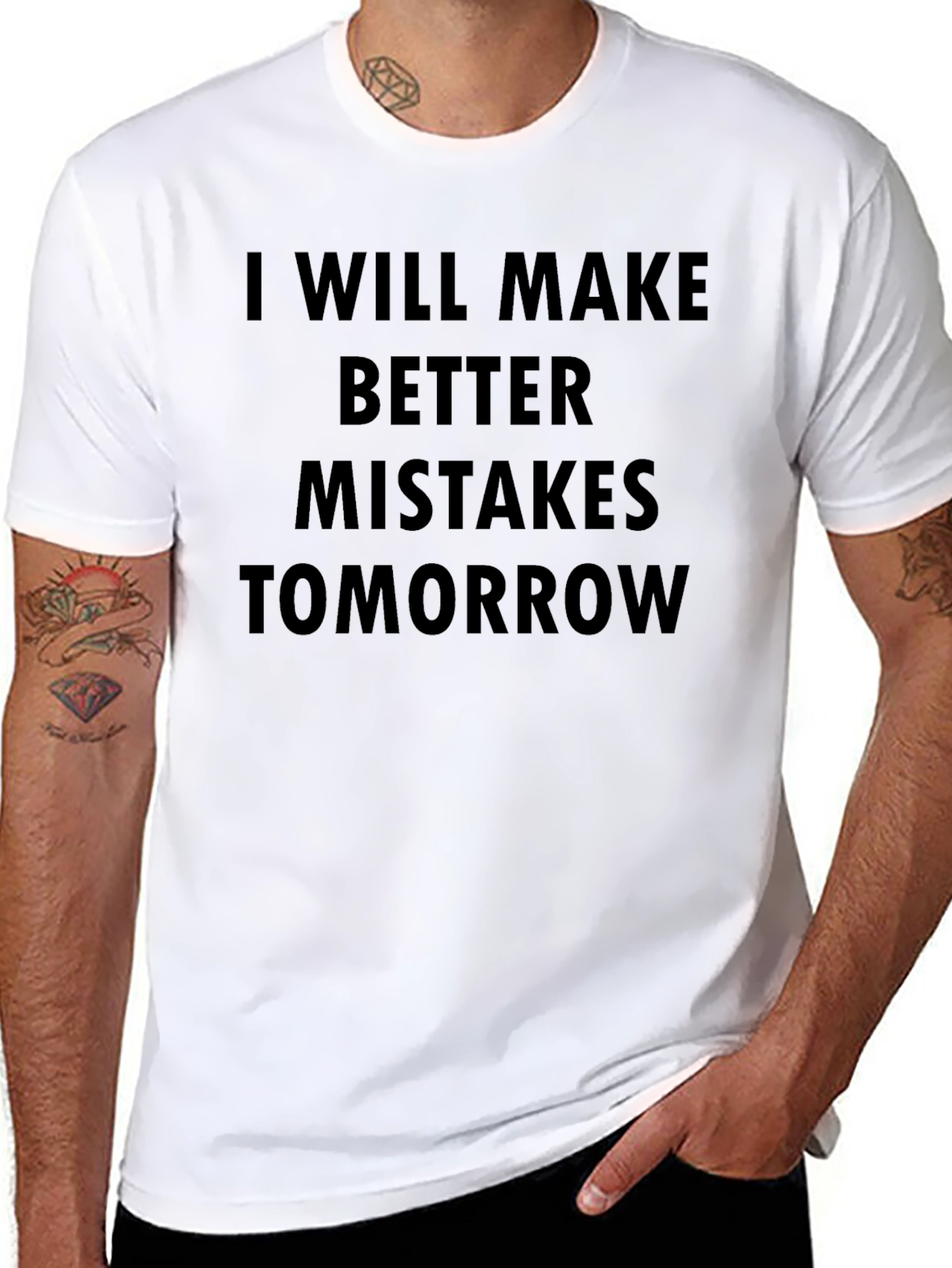 Black I Will Make Better Mistakes Tomorrow Black T-Shirt view 8