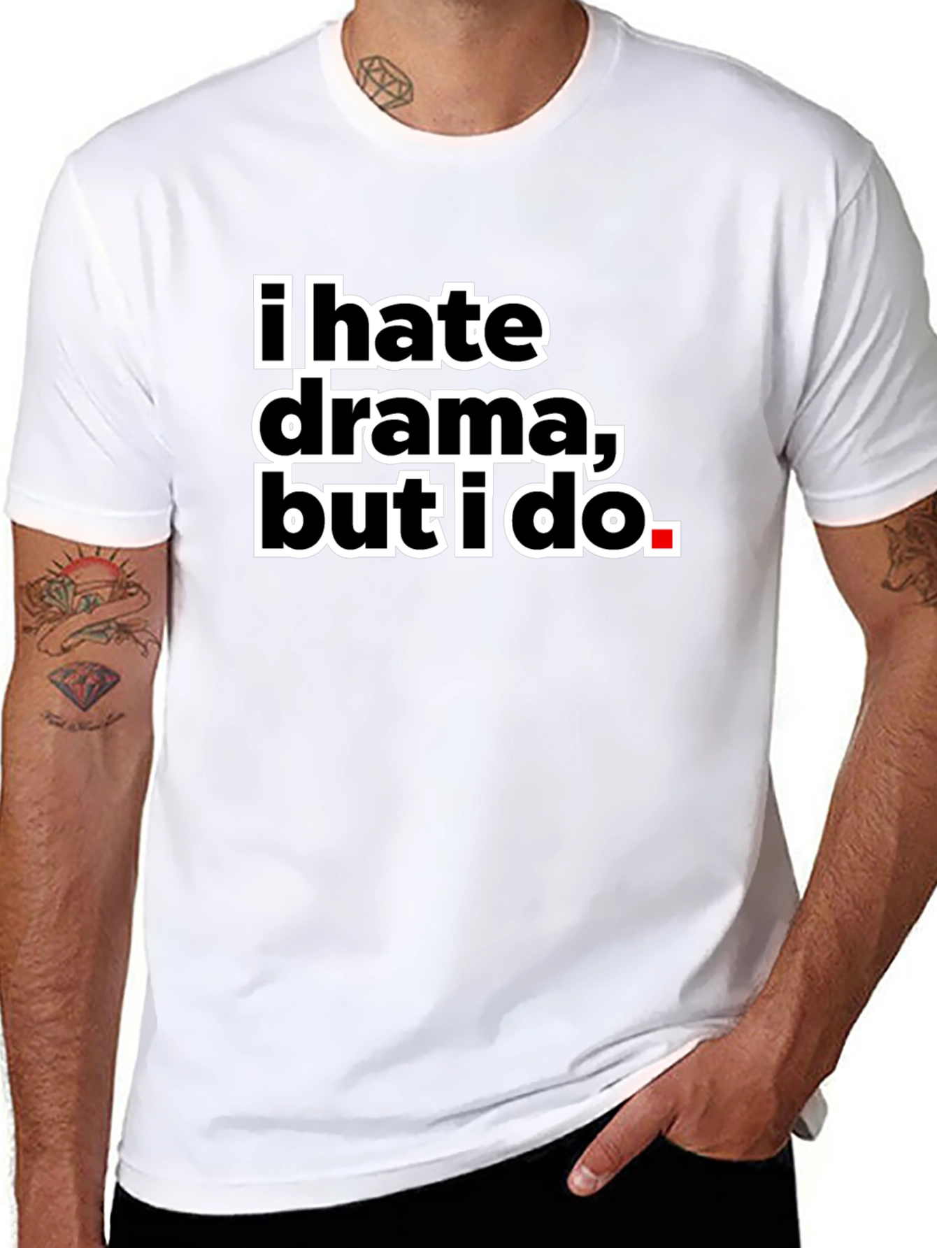 Black I Hate Drama But I Do Black Tee view 8